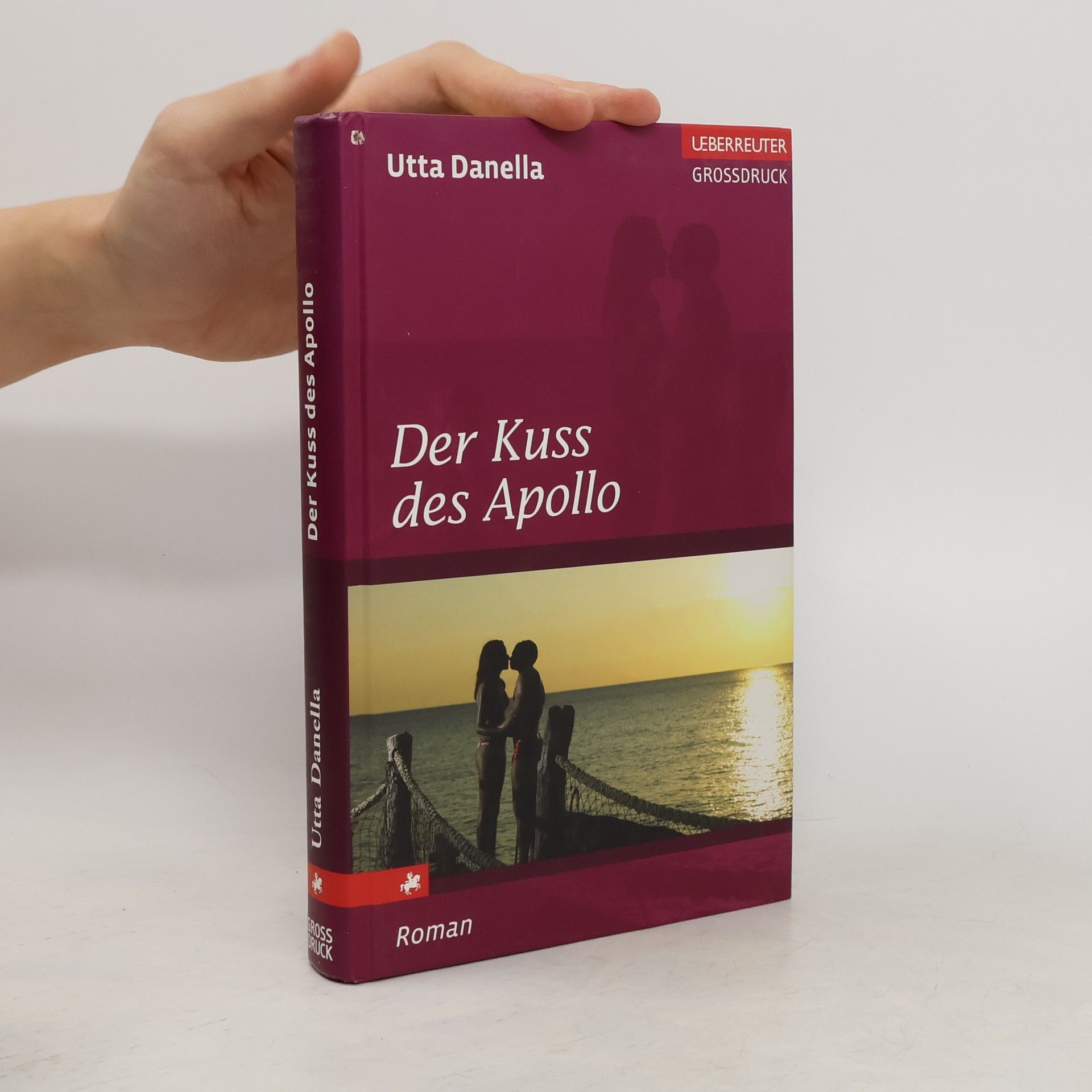 Utta Danella Der Kuss des Apollo