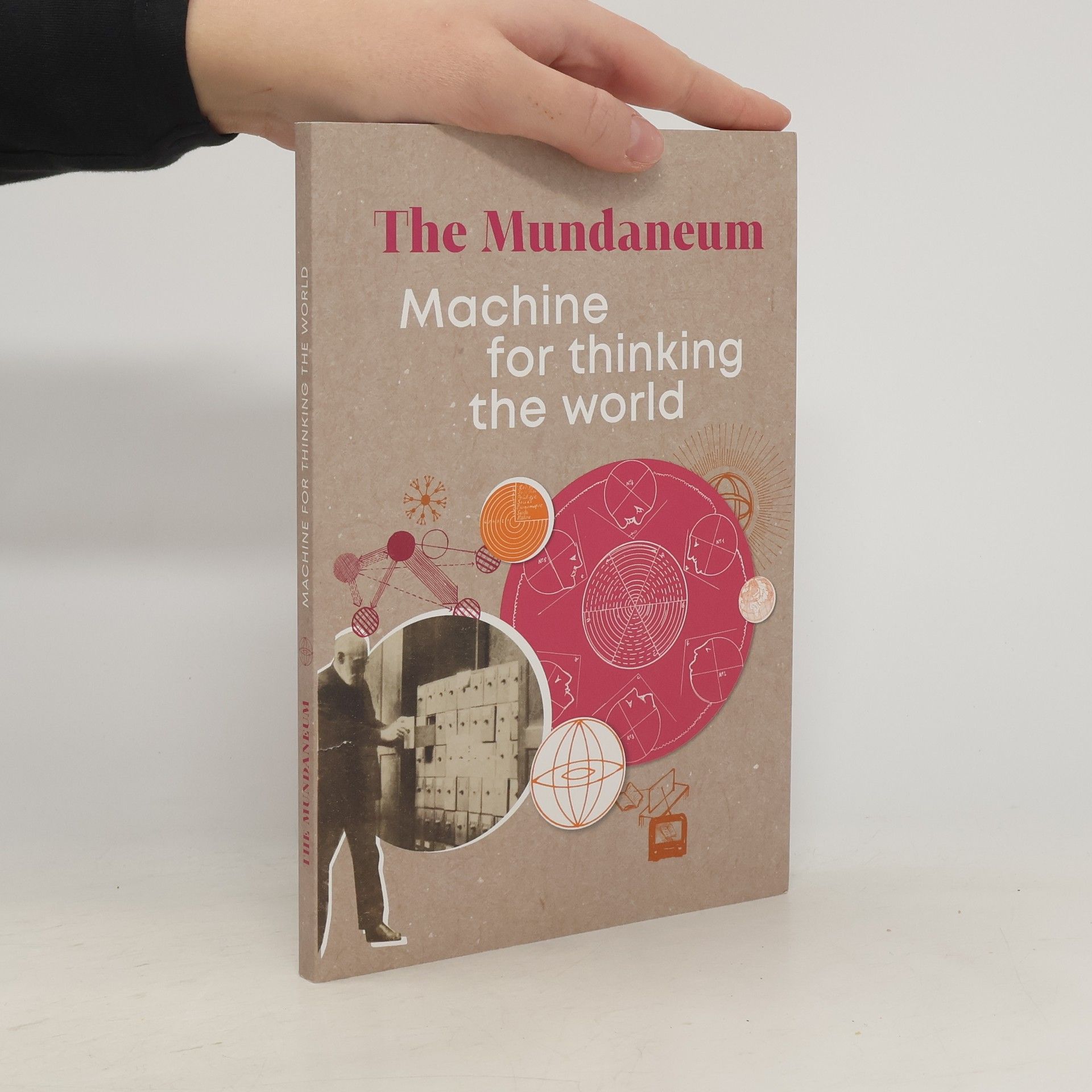 Collective The Mundaneum. Machine for Thinking the World