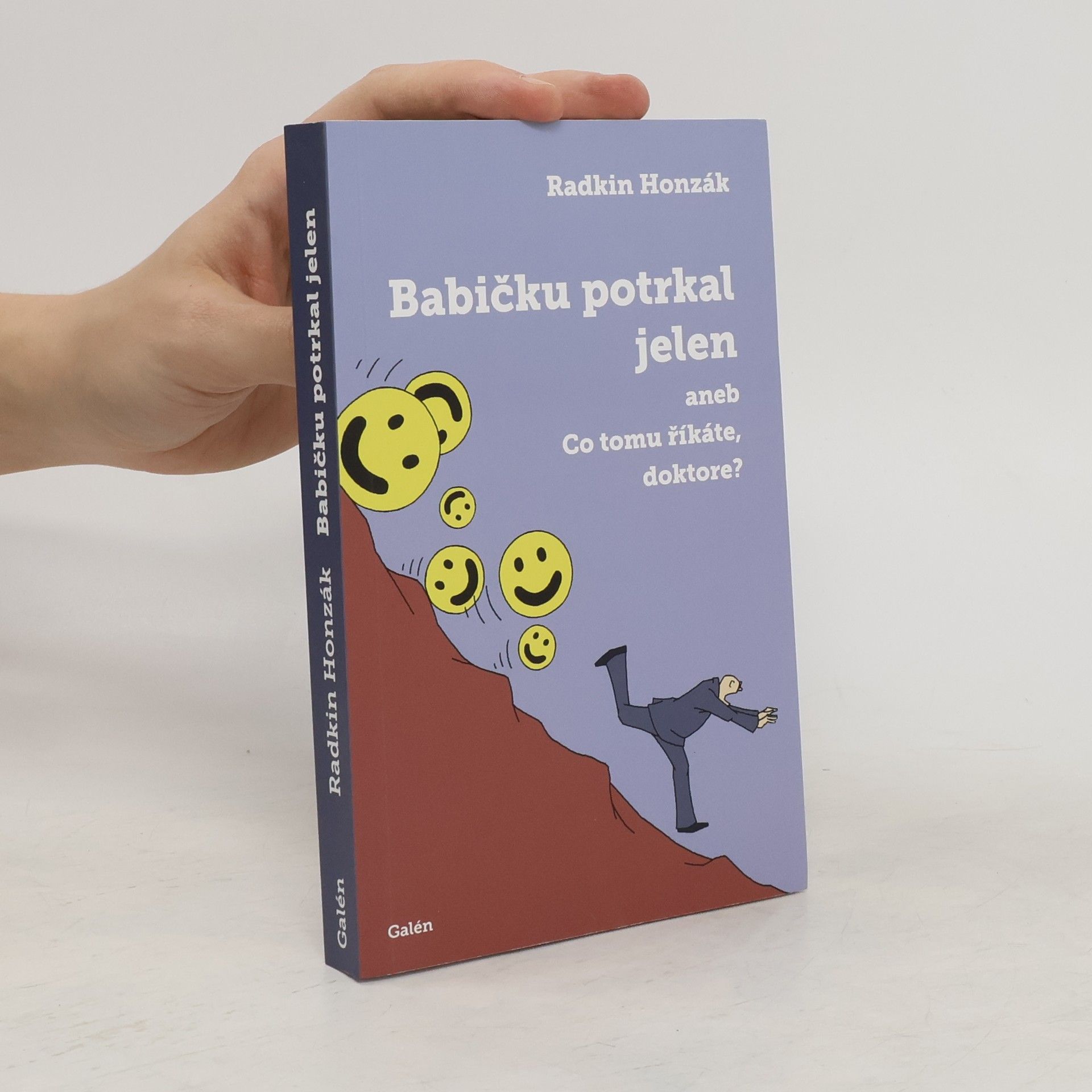 Radkin Honzák Babičku potrkal jelen, aneb, Co tomu říkáte, doktore?