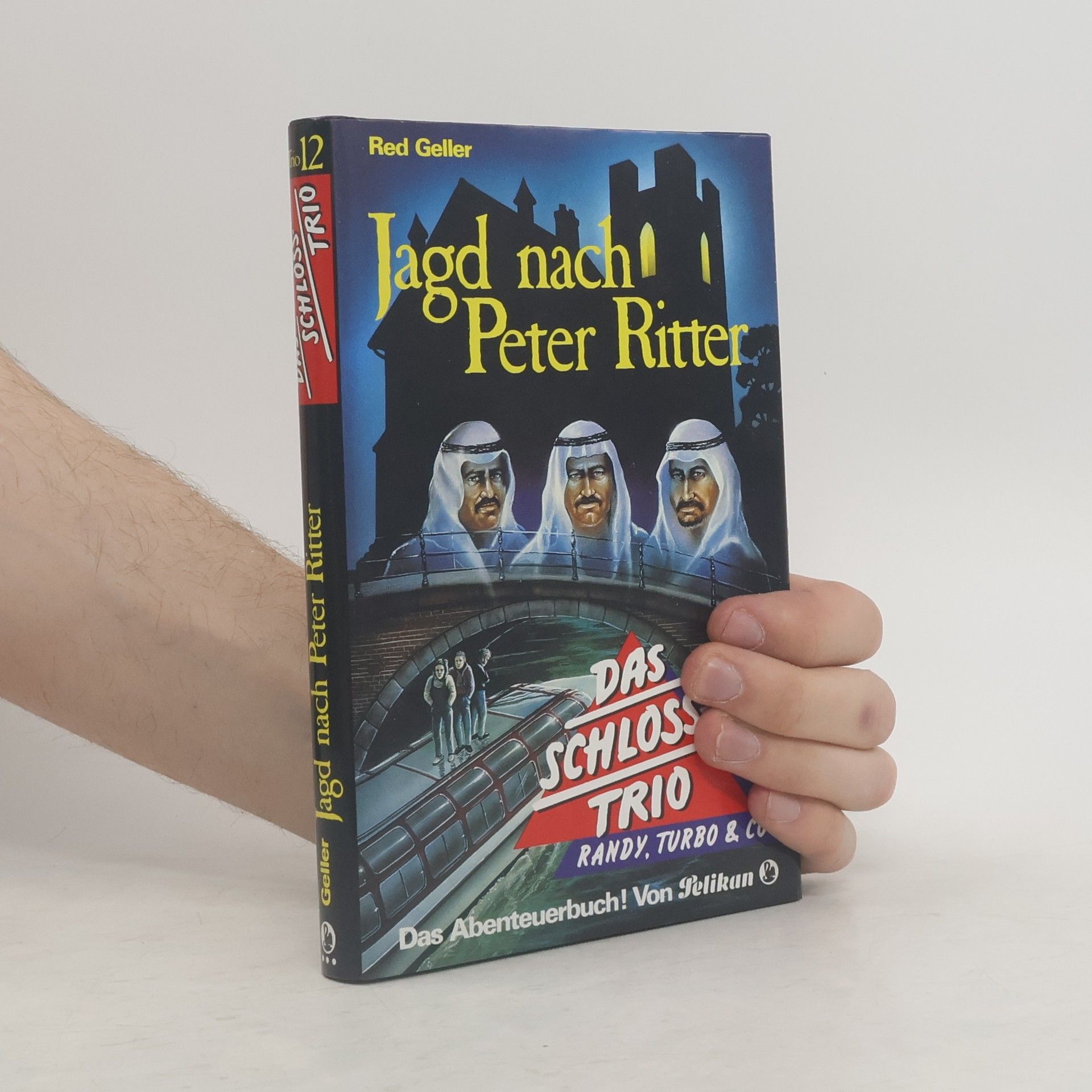 Red Geller Das Schloß - Trio XII. Jagd nach Peter Ritter