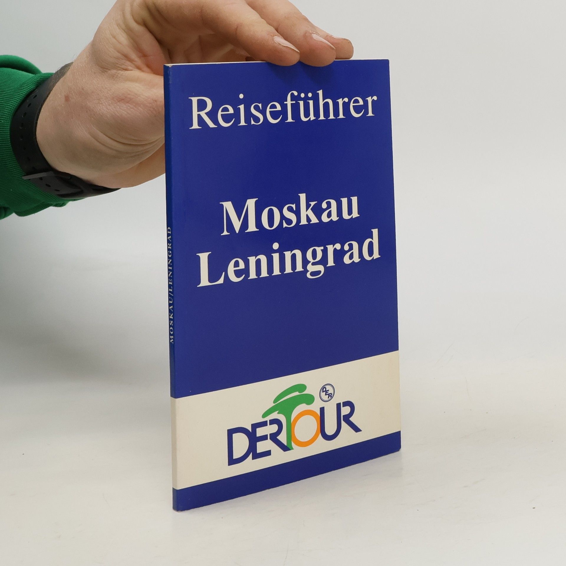 Auteurscollectief Reiseführer. Moskau Leningrad
