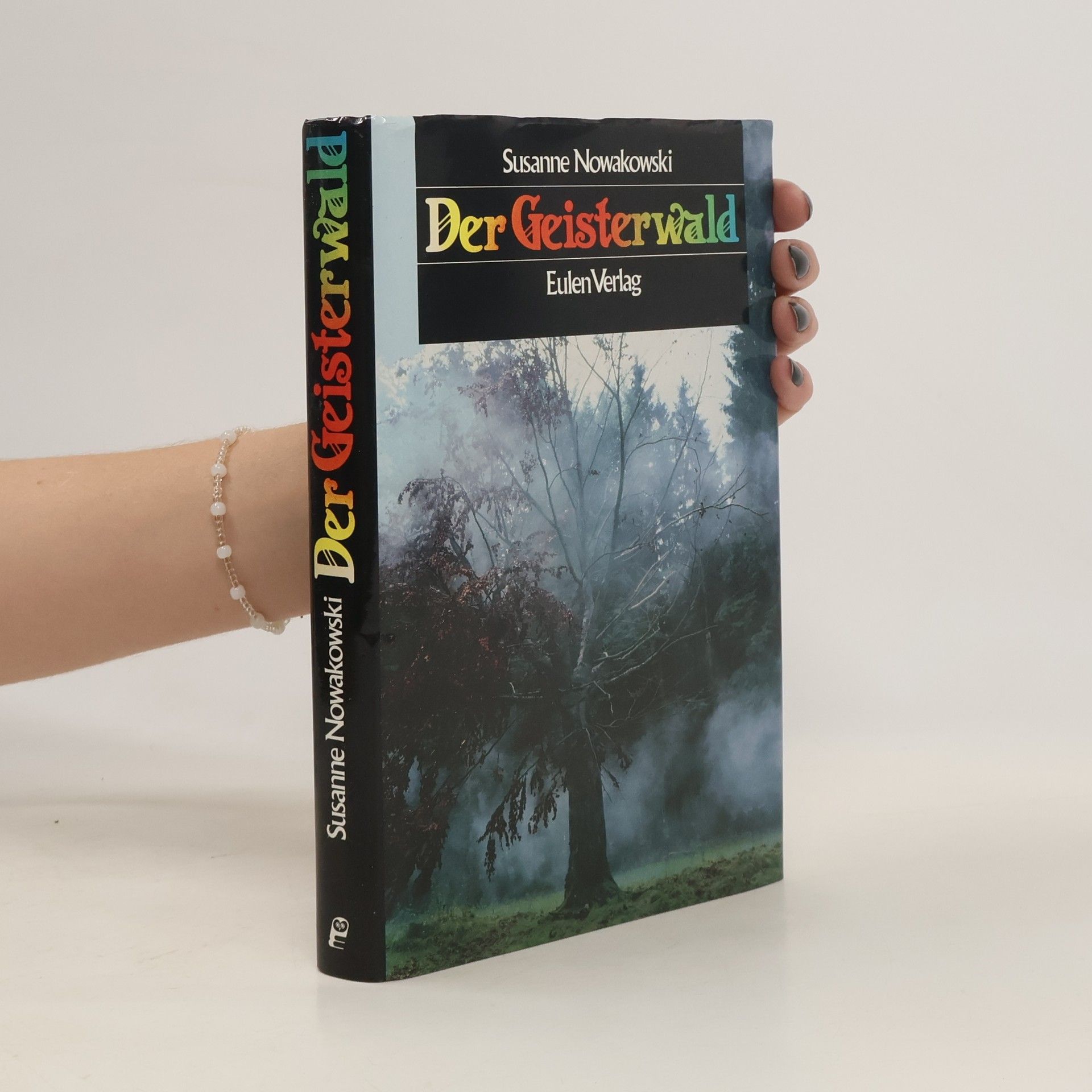 Susanne Nowakowski Der Geisterwald