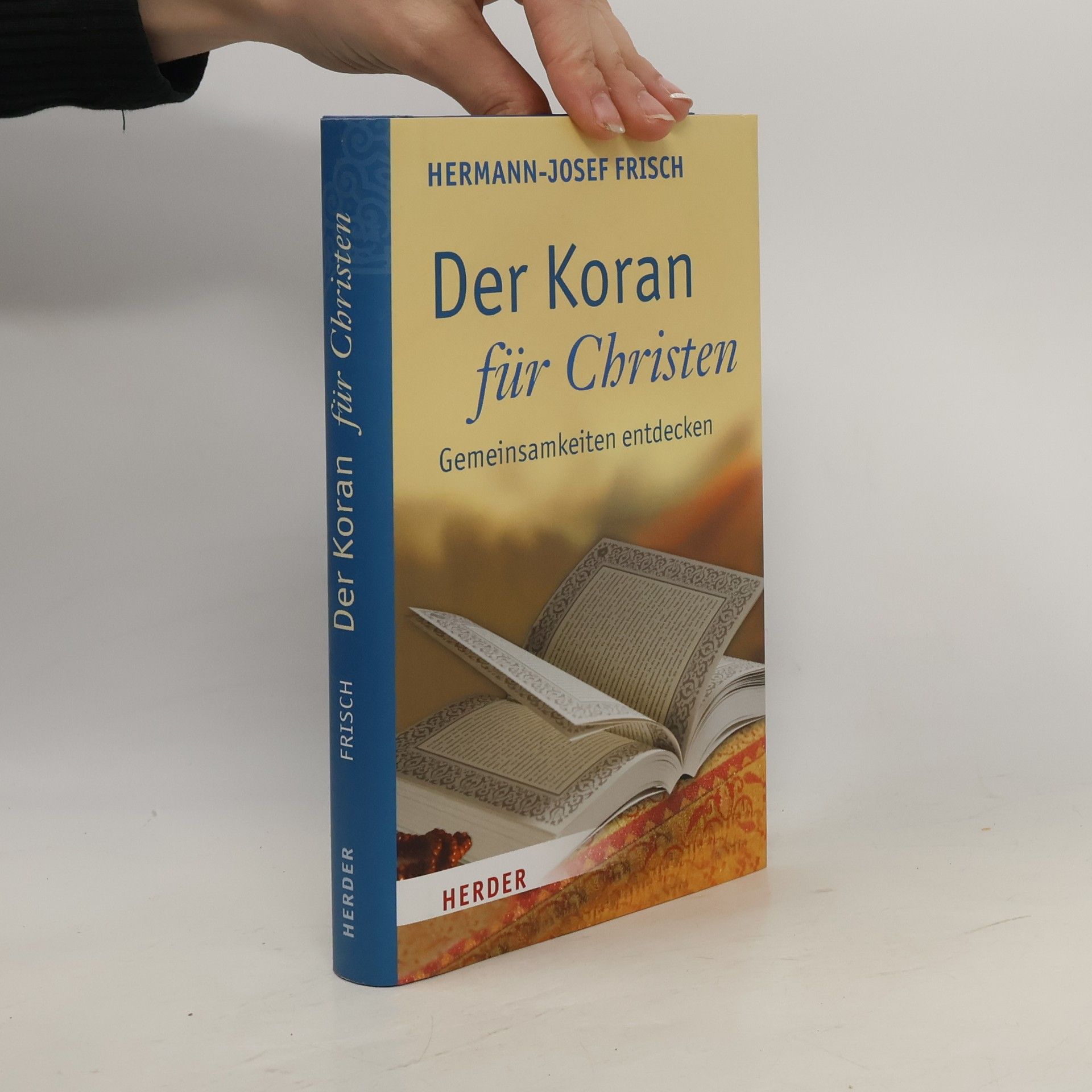 Hermann-Josef Frisch Der Koran für Christen