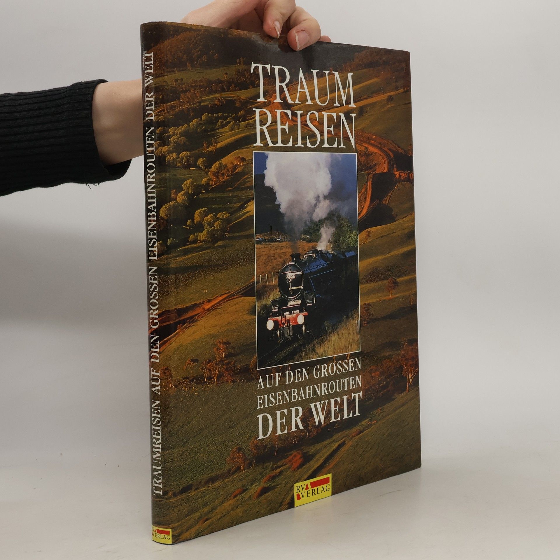 Autorenkollektiv Traumreisen auf den großen Eisenbahnrouten der Welt
