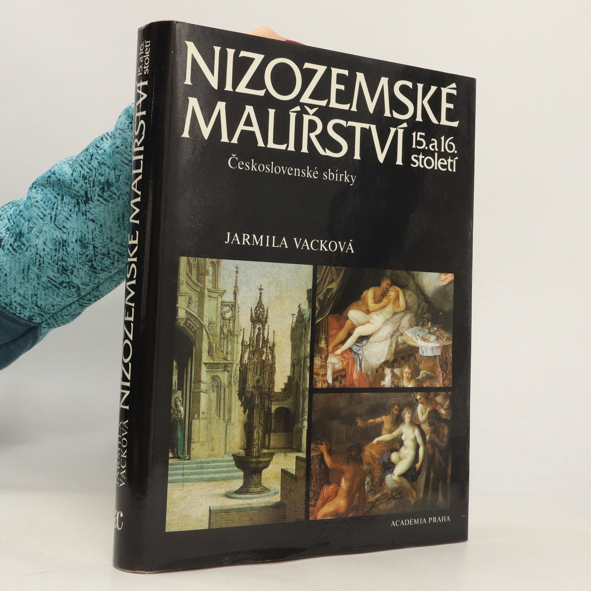 Jarmila Vacková Nizozemské malířství 15. a 16. století. Československé sbírky
