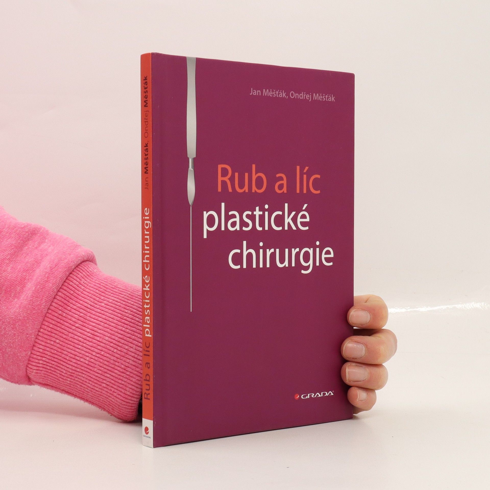 Jan Měšťák Rub a líc plastické chirurgie