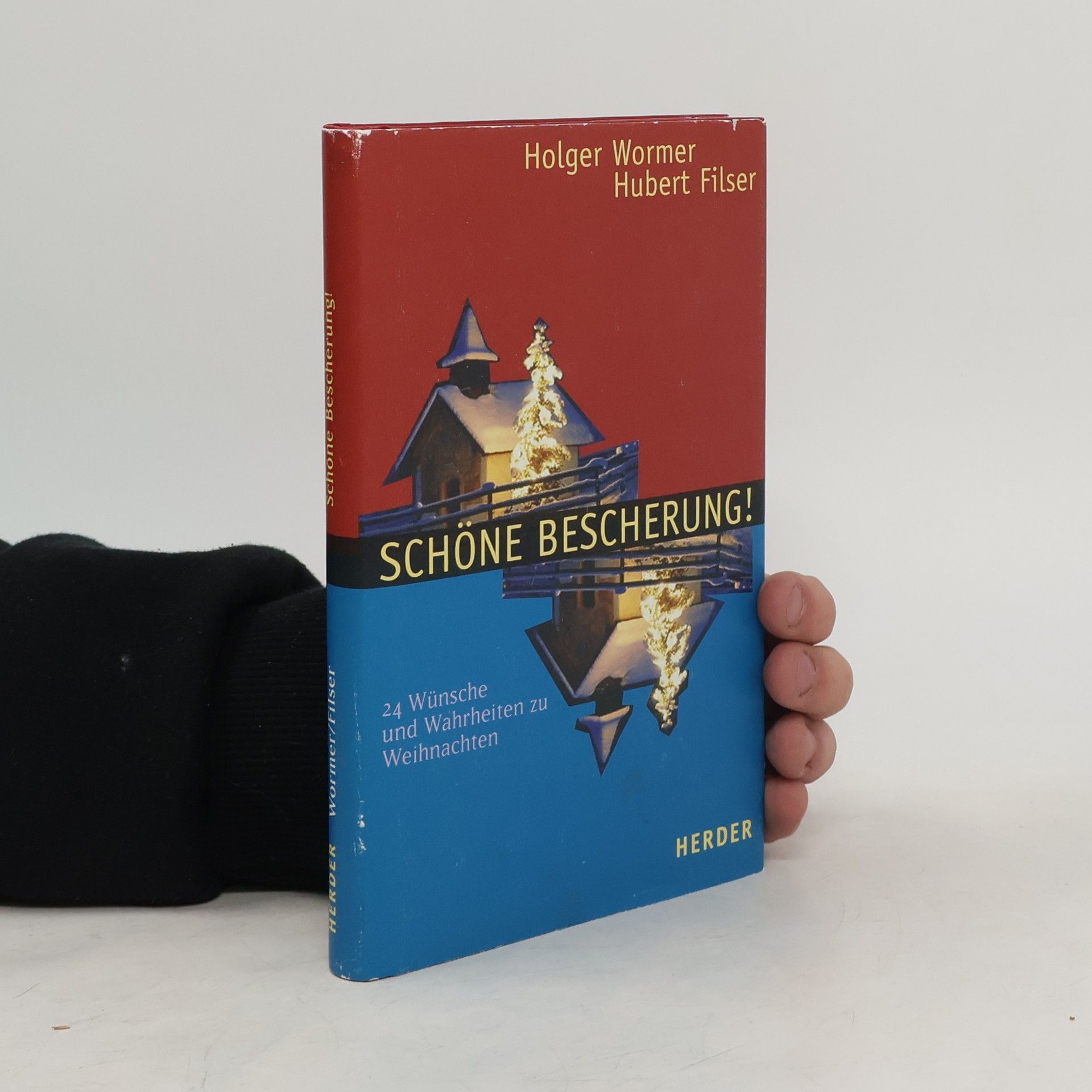 Holger Wormer Schöne Bescherung!. 24 Wünsche und Wahrheiten zu Weihnachten