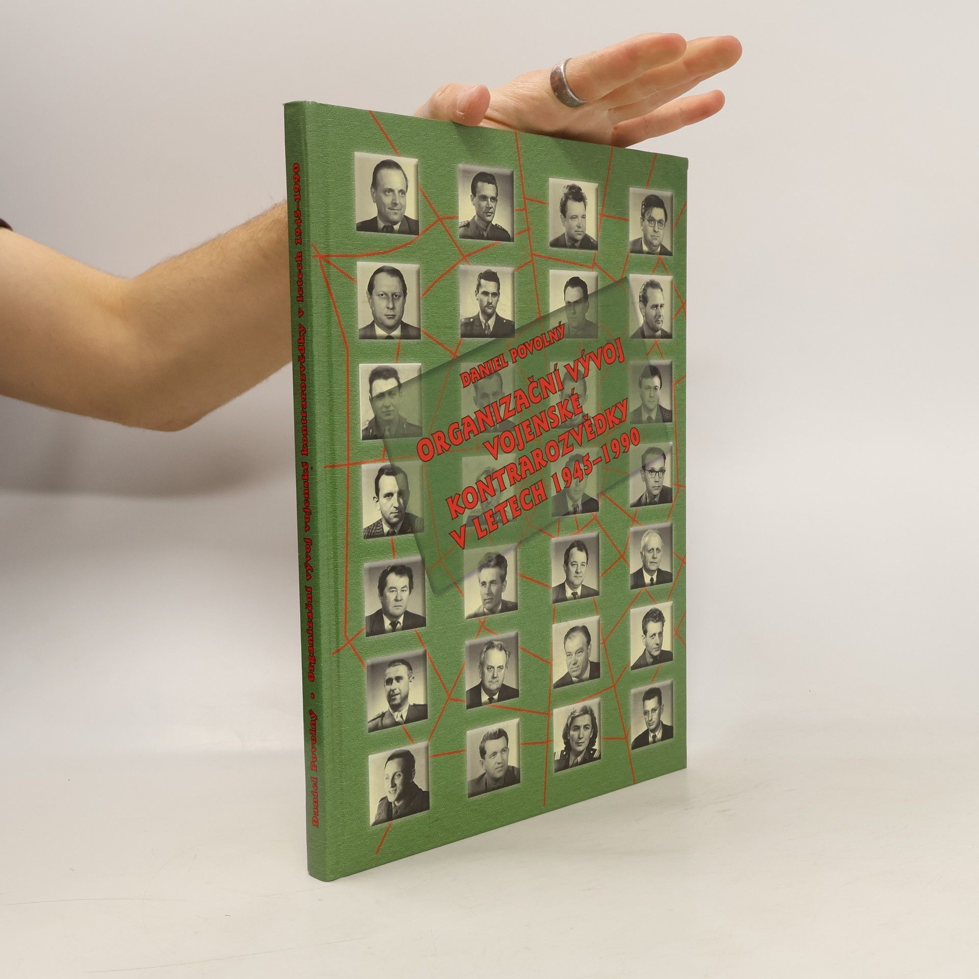 Daniel Povolný Organizační vývoj Vojenské kontrarozvědky v letech 1945-1990