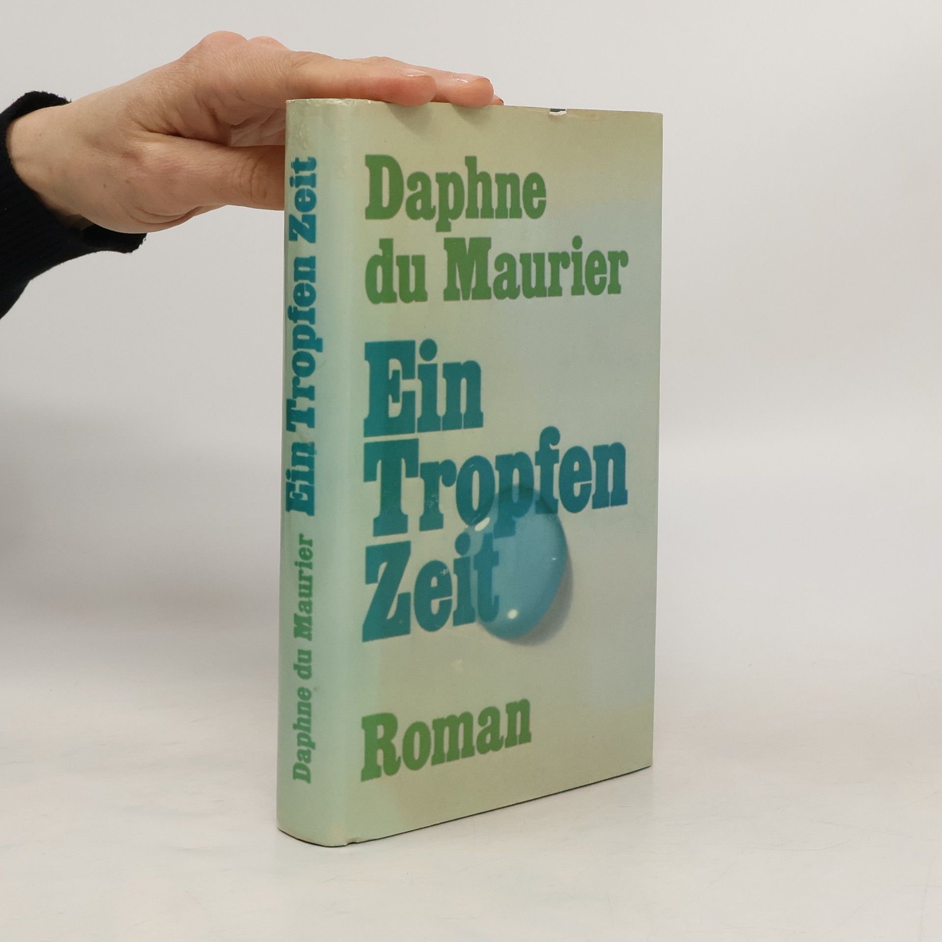 Daphne du Maurier Ein Tropfen Zeit