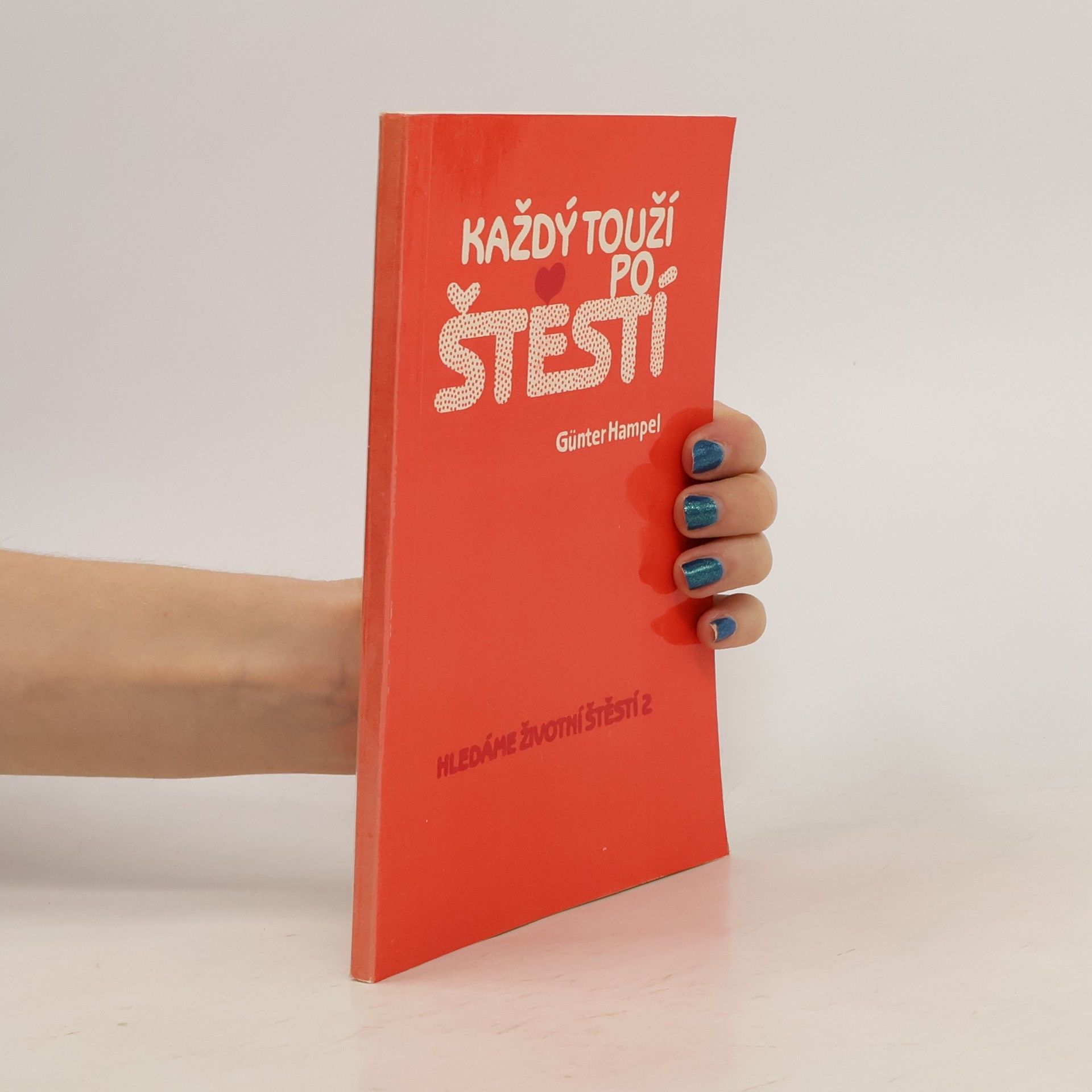 Günter Hampel Každý touží po štěstí
