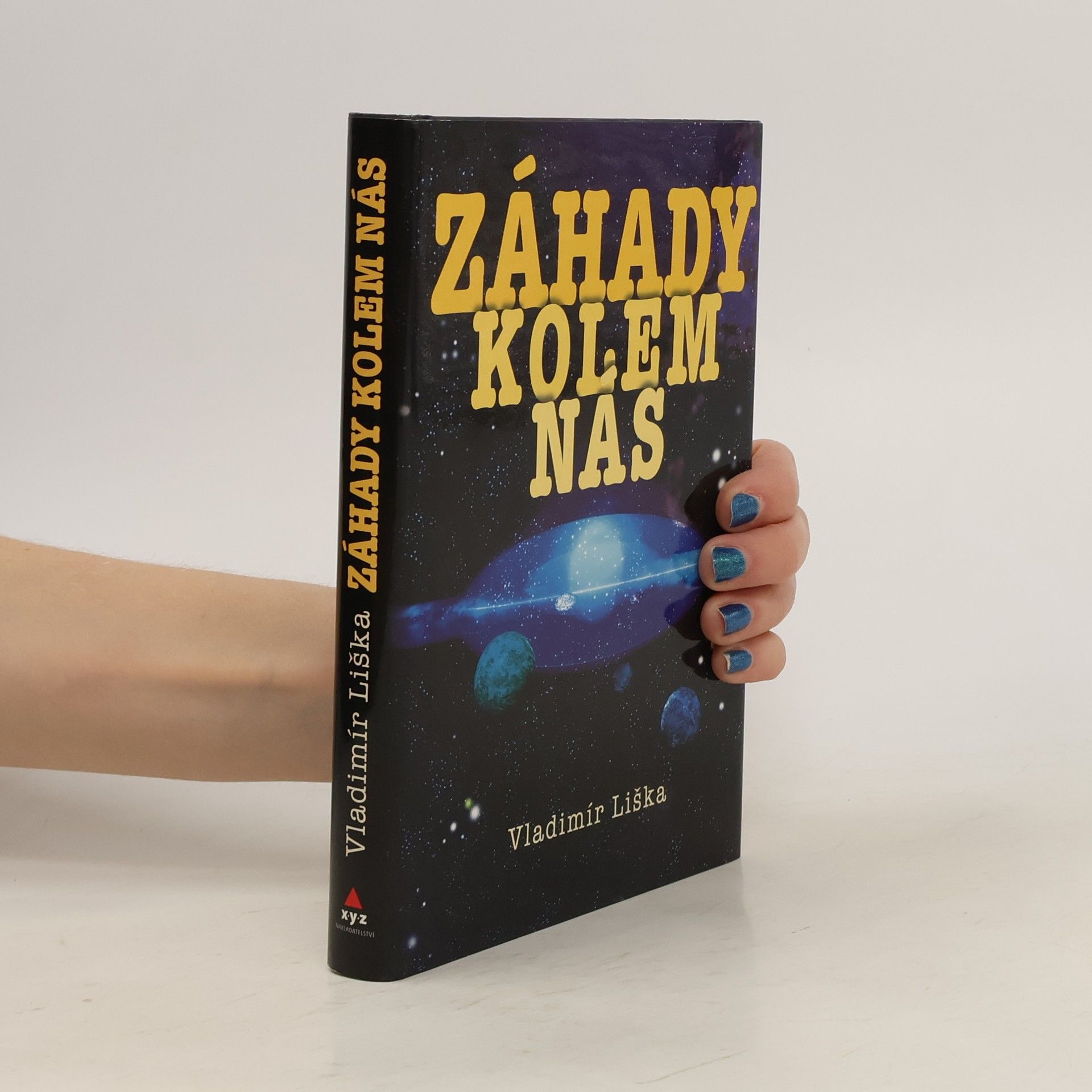 Vladimír Liška Záhady kolem nás