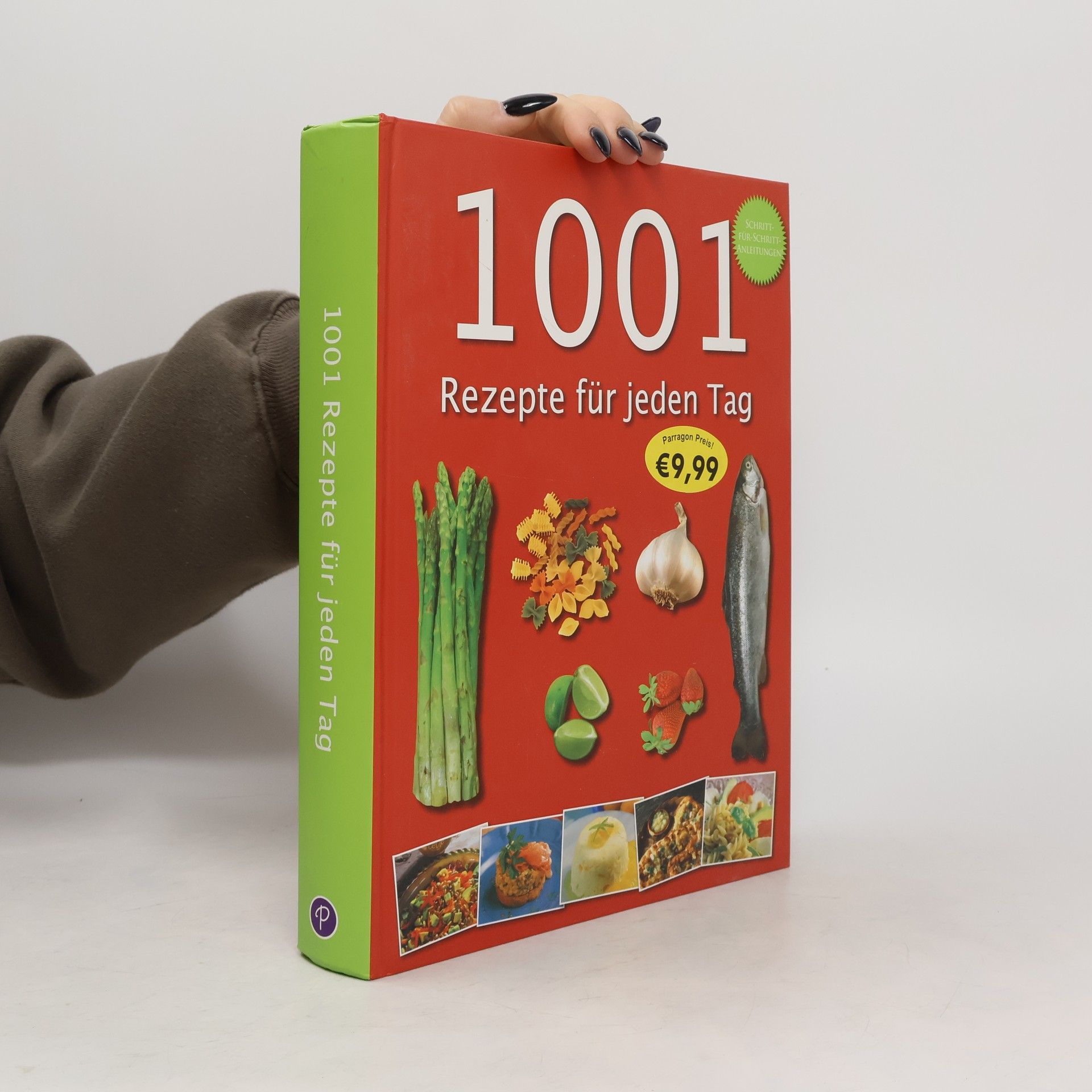 Collectif d'auteurs 1001 Rezepte für jeden Tag
