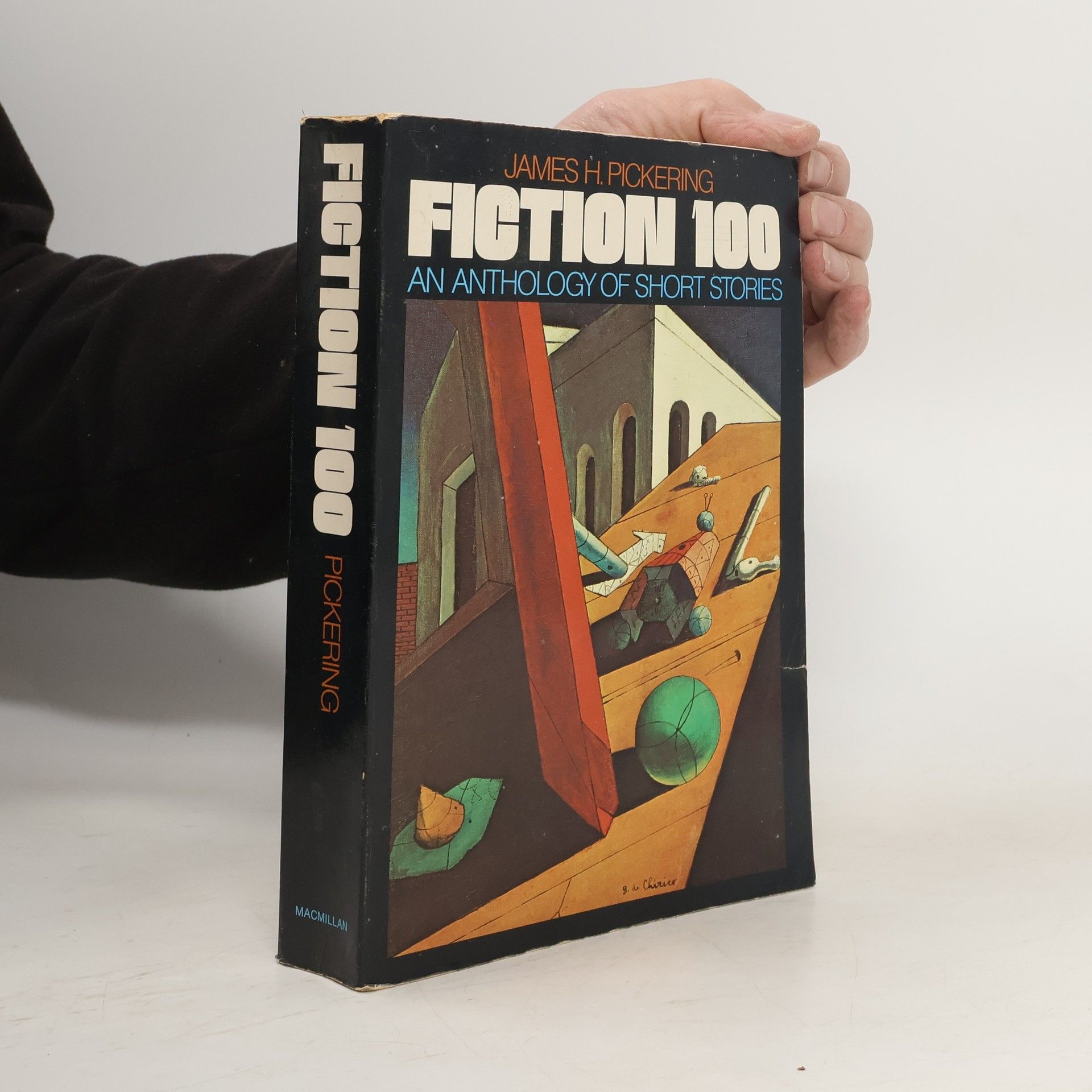 James H. Pickering Fiction 100. An Anthology of Short Stories