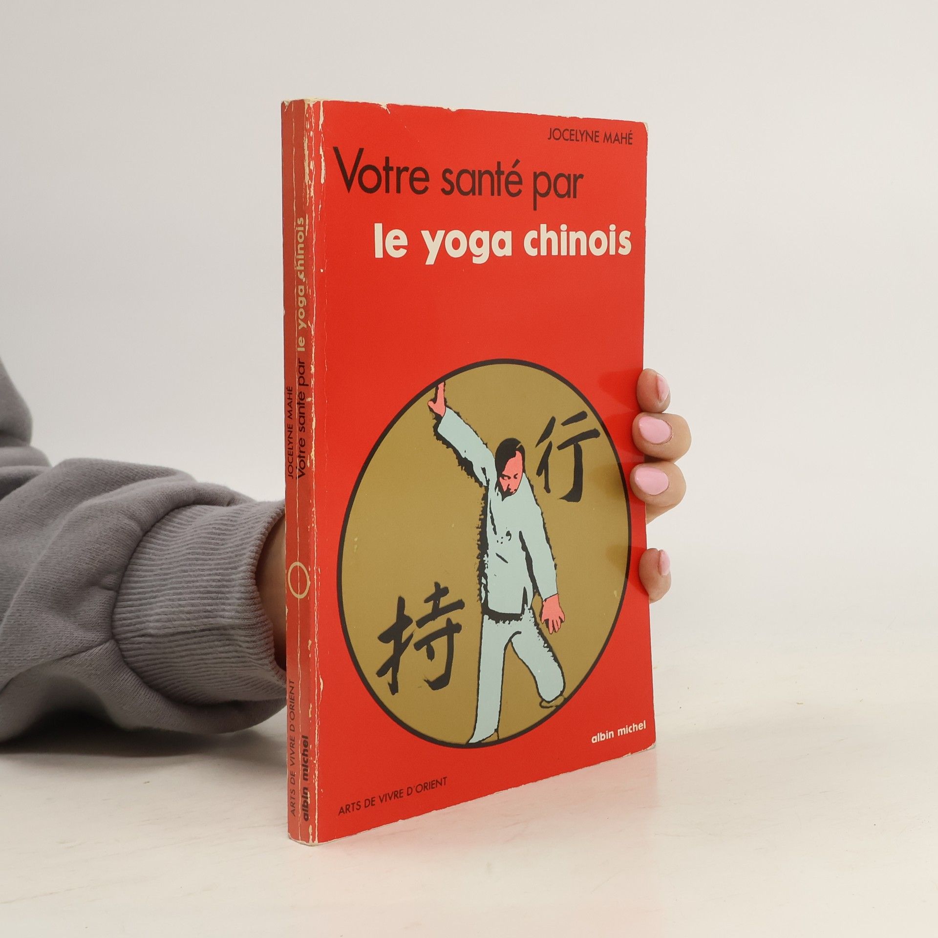 Jocelyne Mahé Votre santé par le yoga chinois
