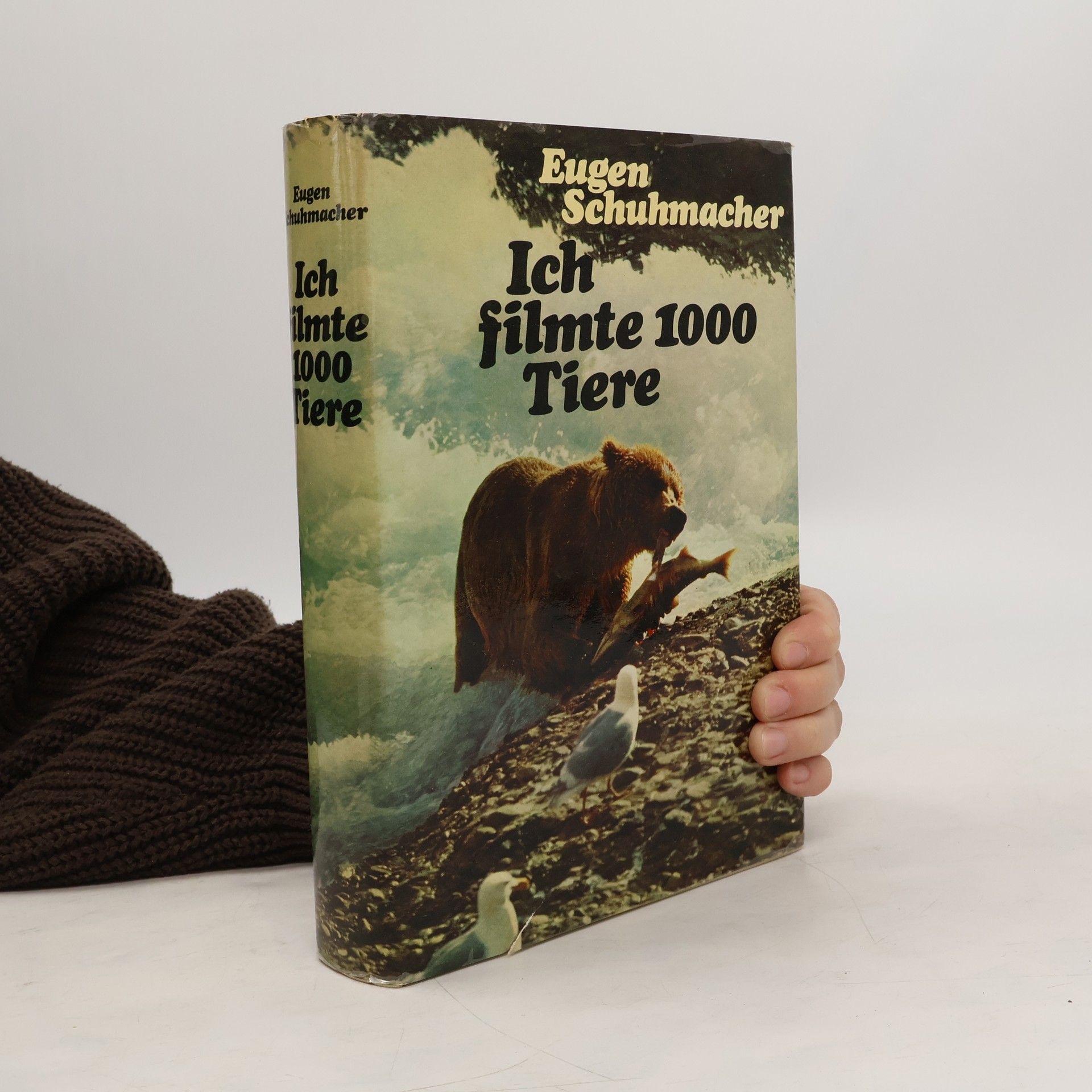 Eugen Schuhmacher Ich filmte 1000 Tiere