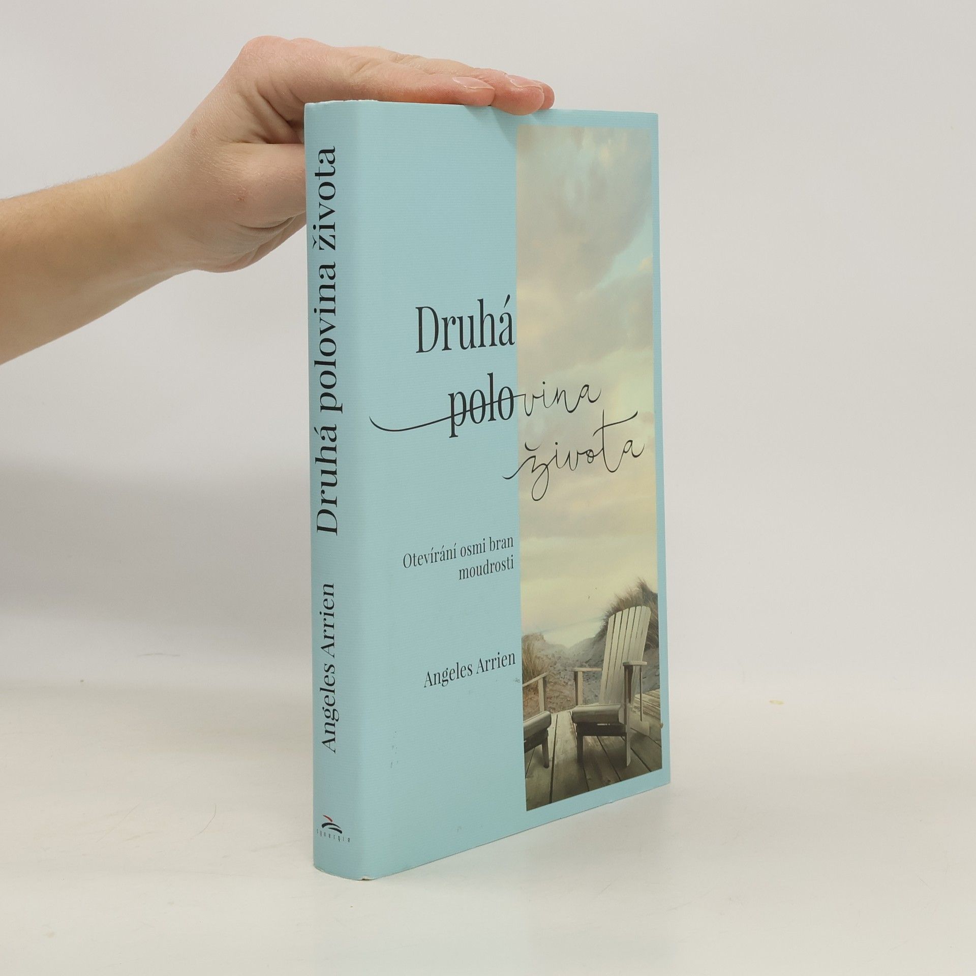 Angeles Arrien Druhá polovina života