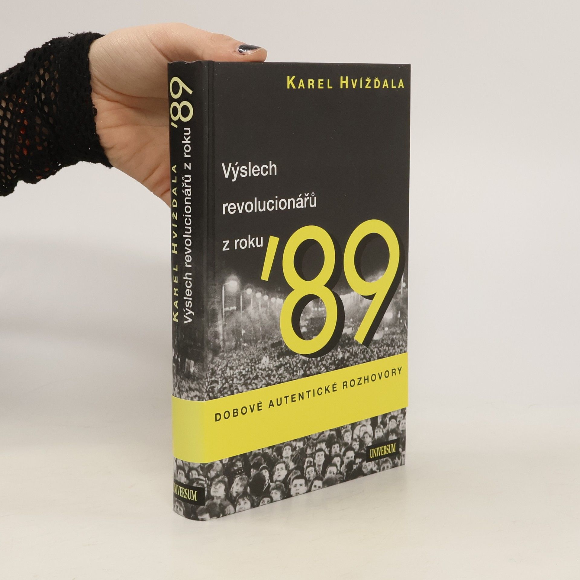 Karel Hvížďala Výslech revolucionářů z roku ’89