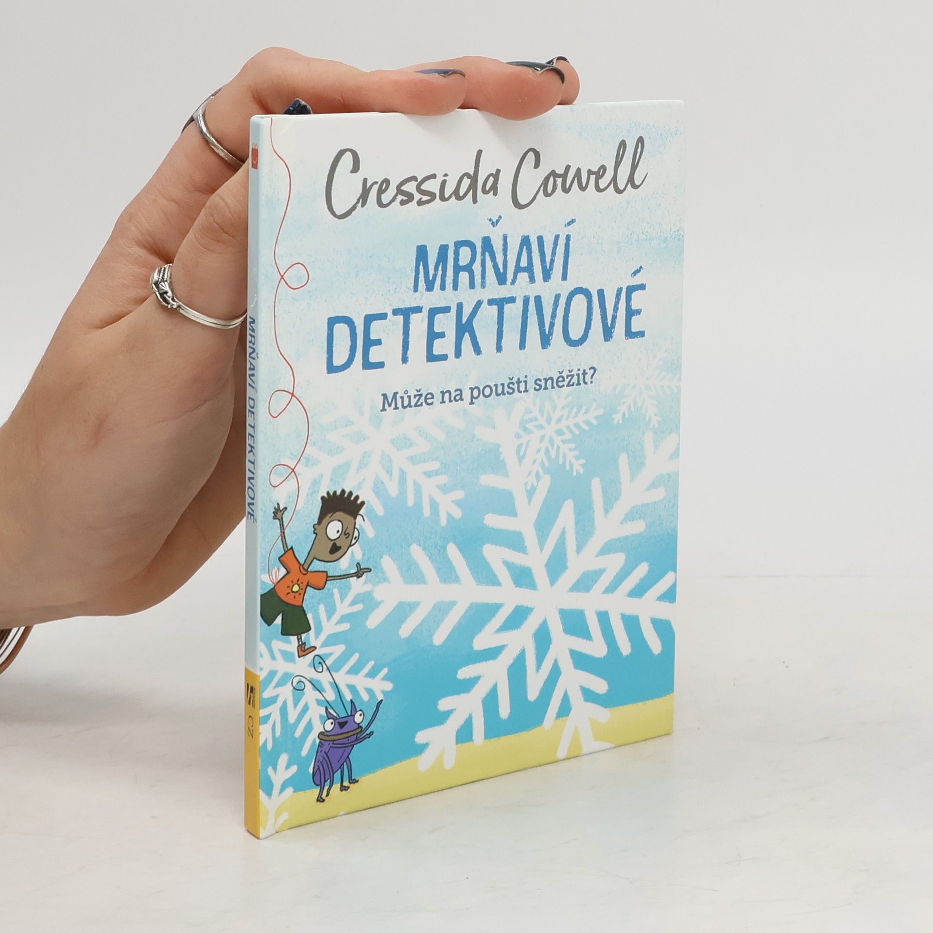 Cressida Cowell Mrňaví detektivové. Může na poušti sněžit?