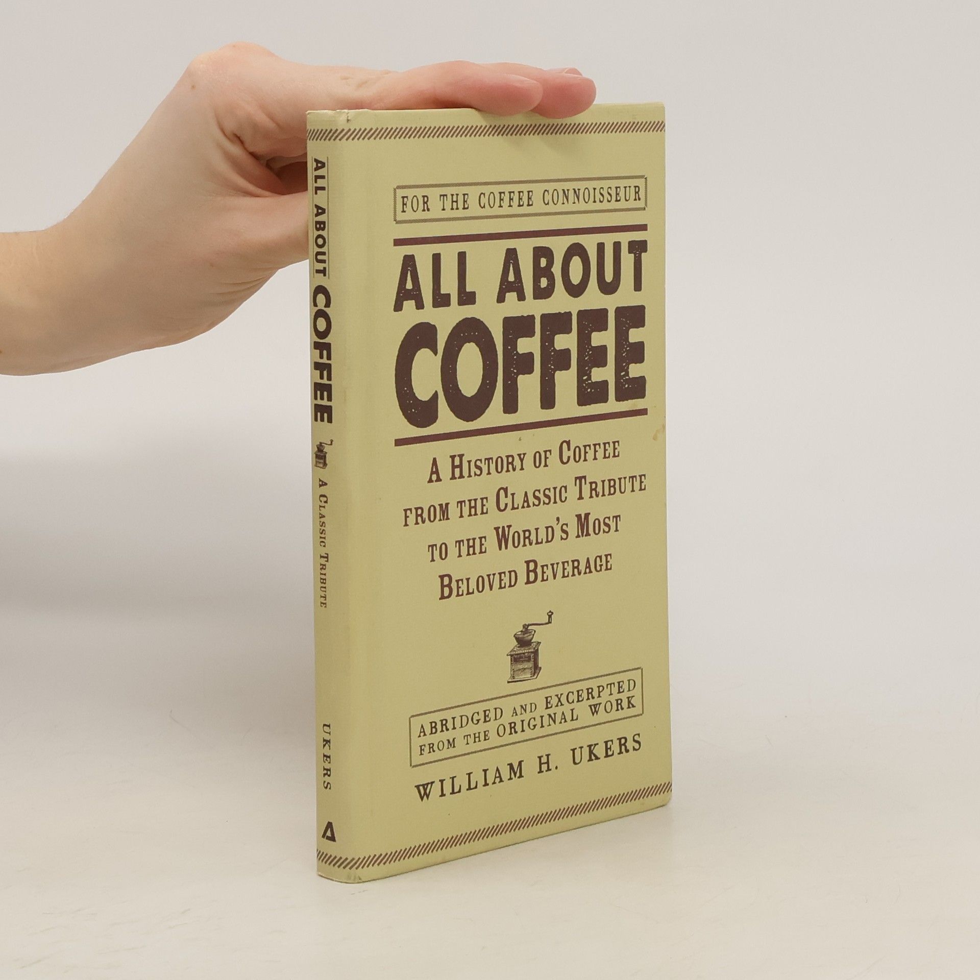 William H. Ukers All about Coffee