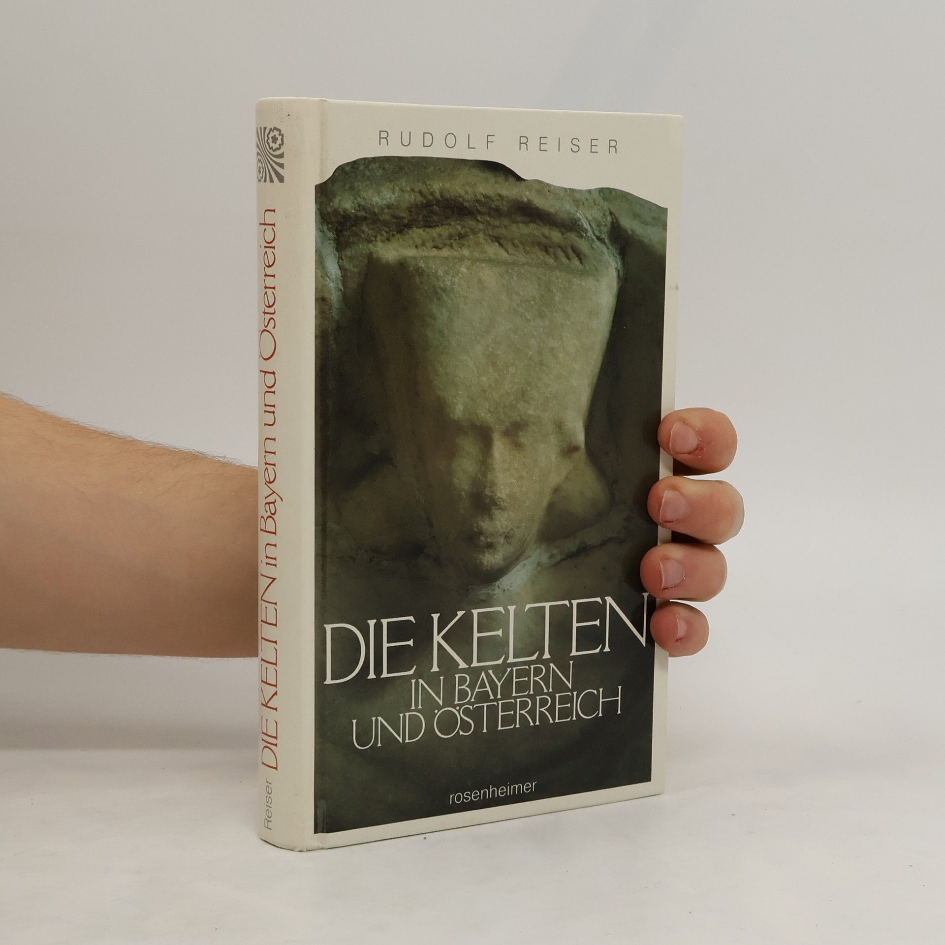 Rudolf Reiser Die Kelten in Bayern und Österreich