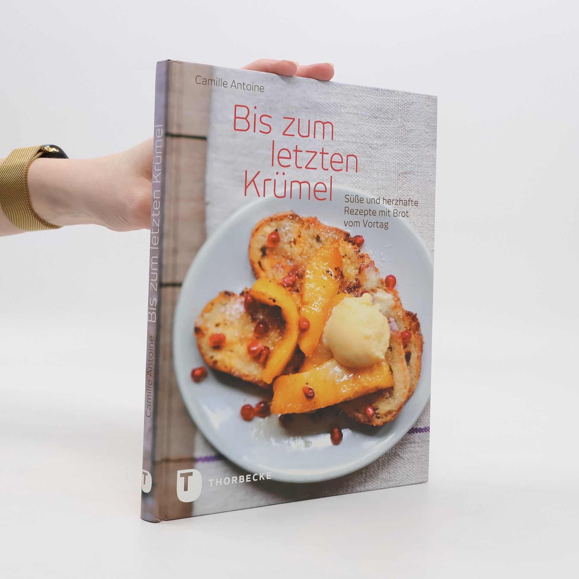 Camille Antoine Bis zum letzten Krümel