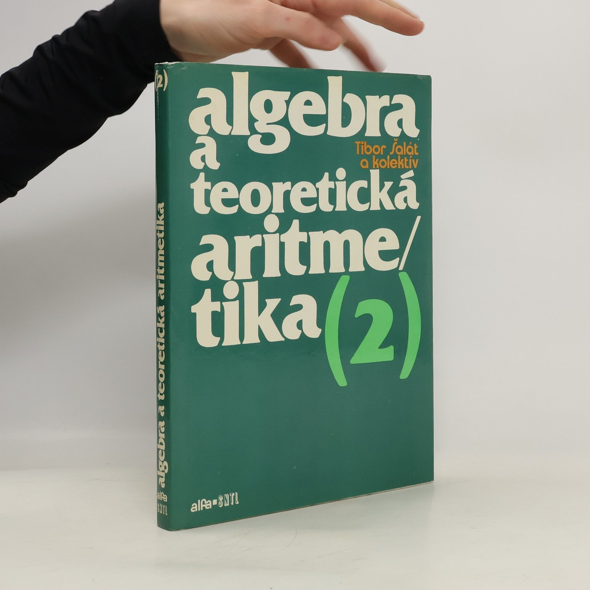 Autorenkollektiv Algebra a teoretická aritmetika 2