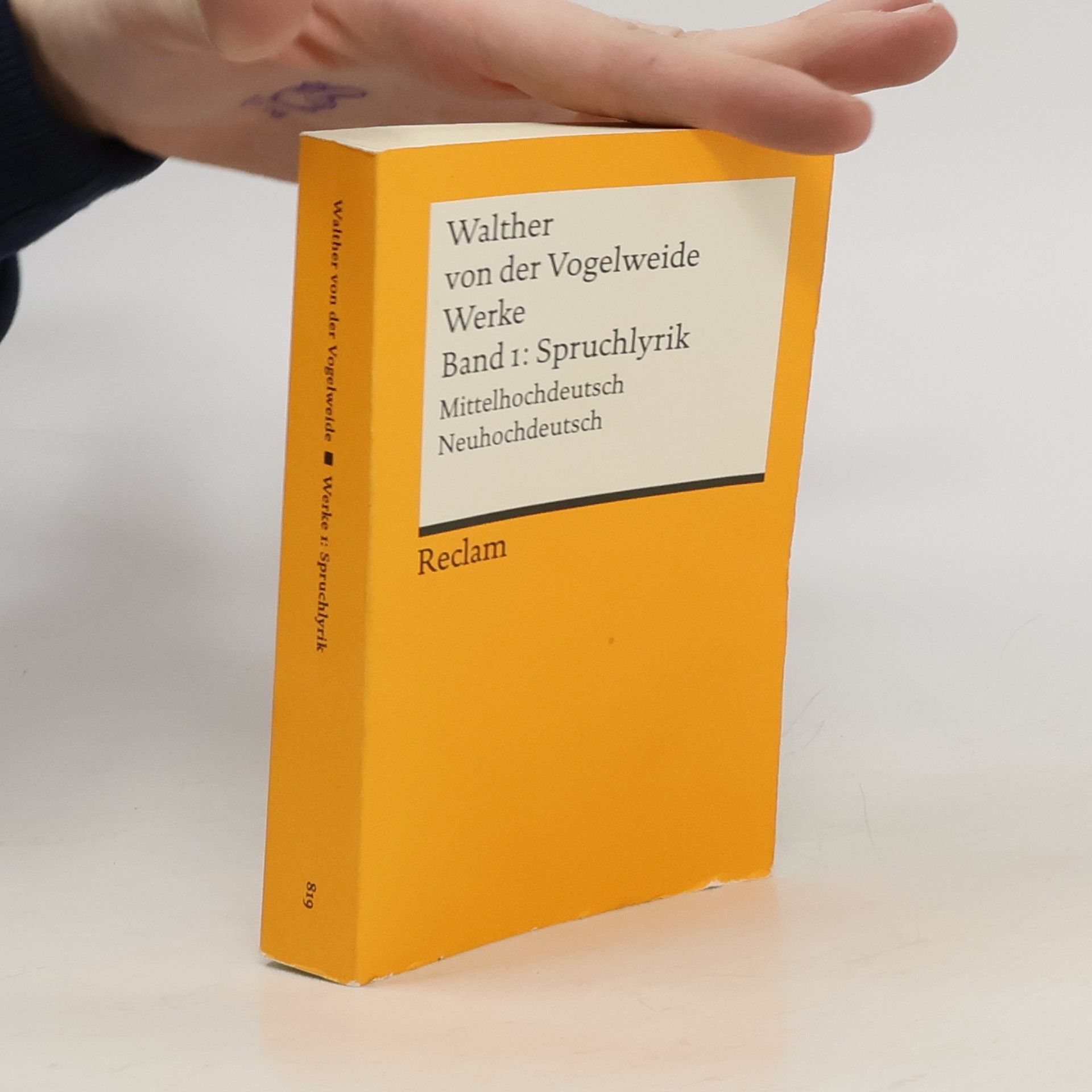 Walther von der Vogelweide Werke: Band 1 - Spruchlyrik