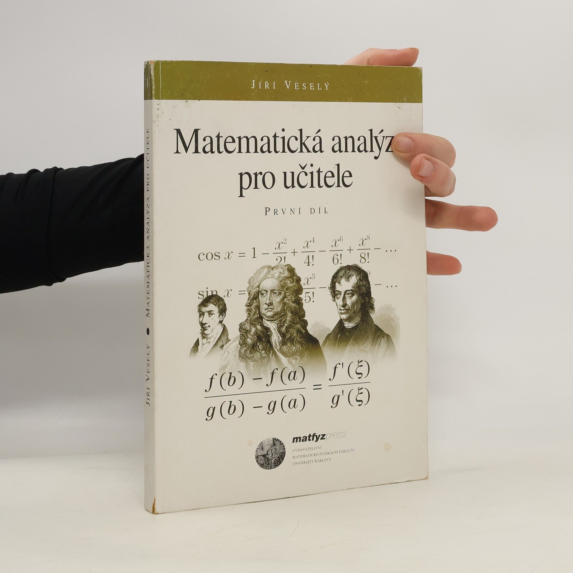 Jiří Veselý Matematická analýza pro učitele. 1.díl