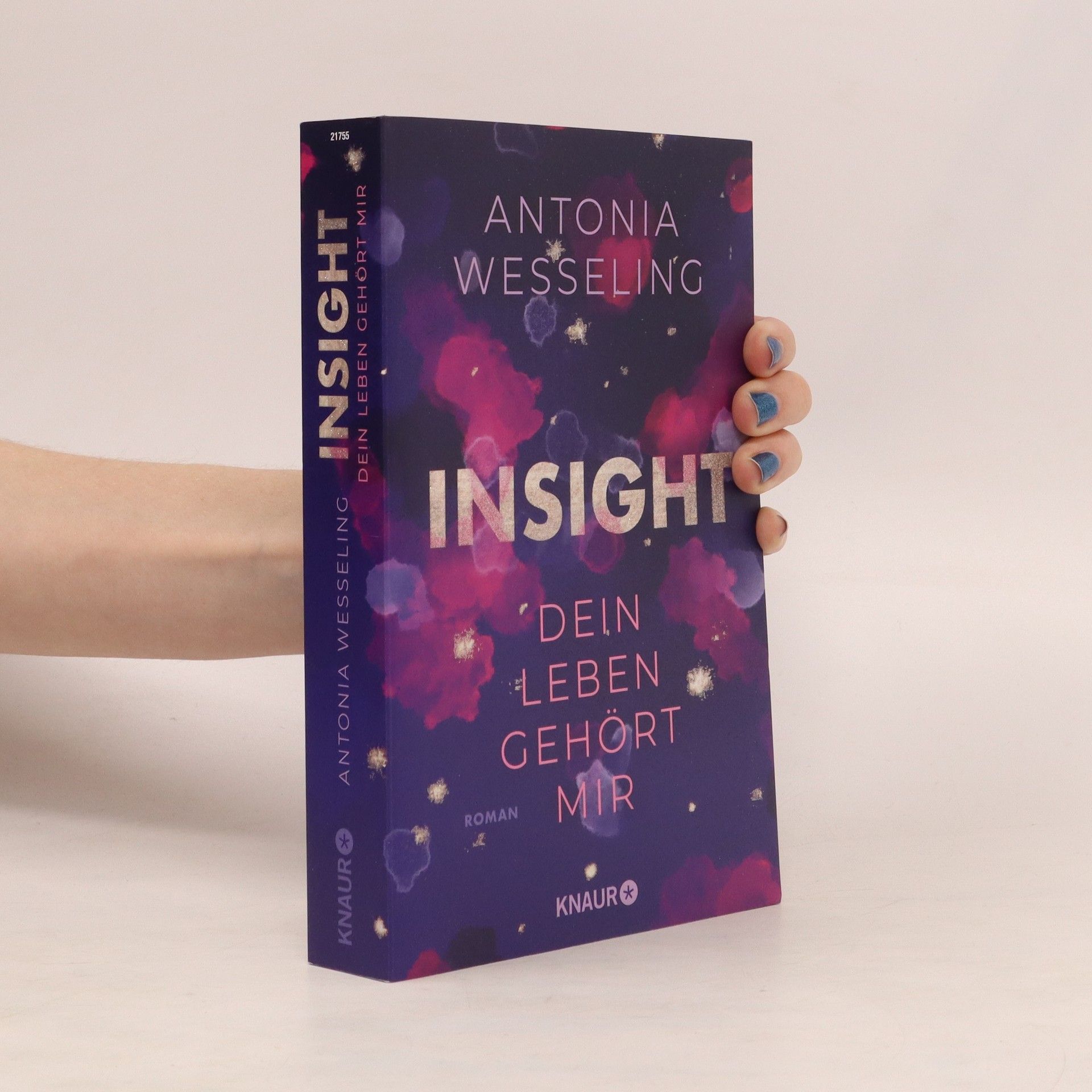 Antonia C. Wesseling Insight. Dein Leben Gehört Mir