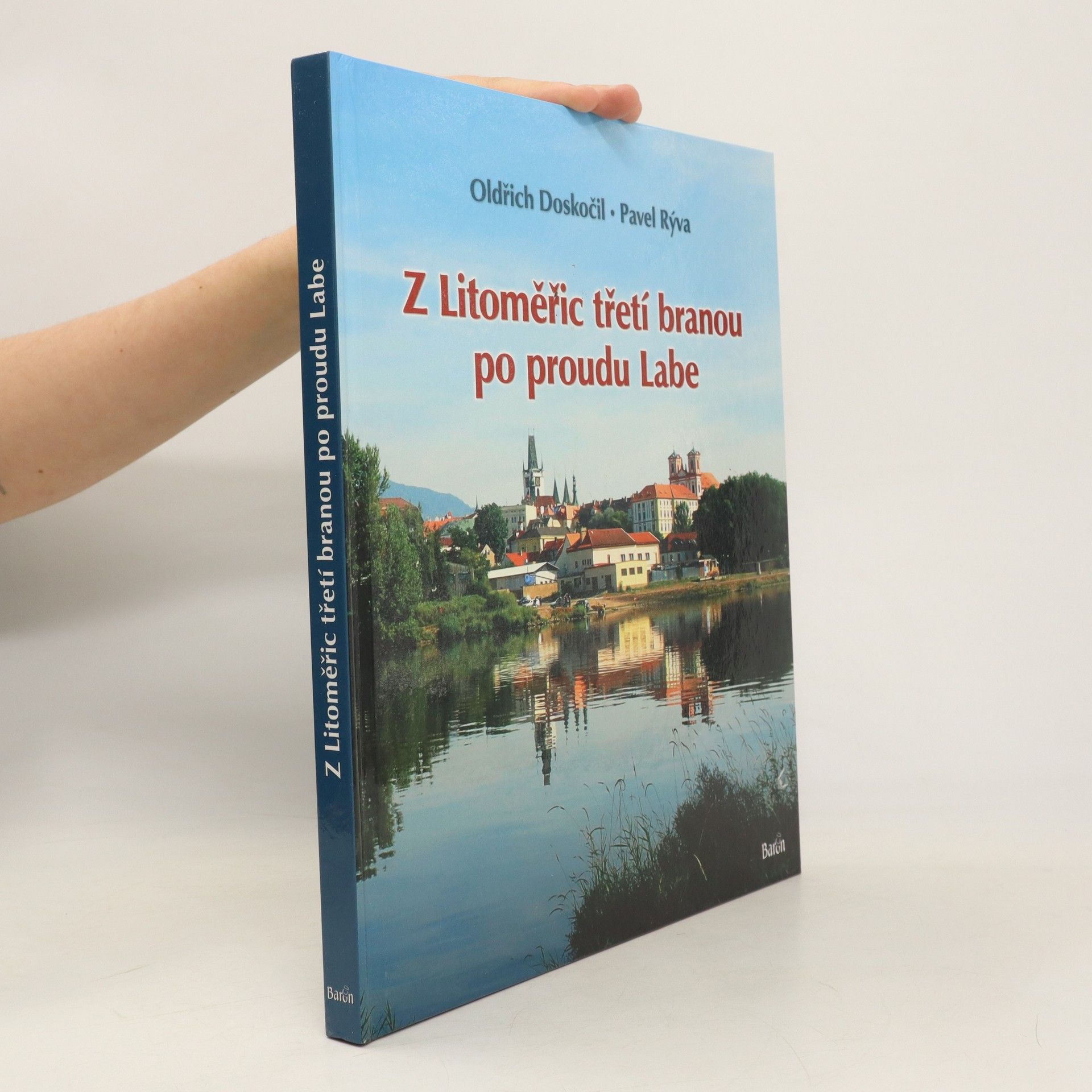 Oldřich Doskočil Z Litoměřic třetí branou po proudu Labe