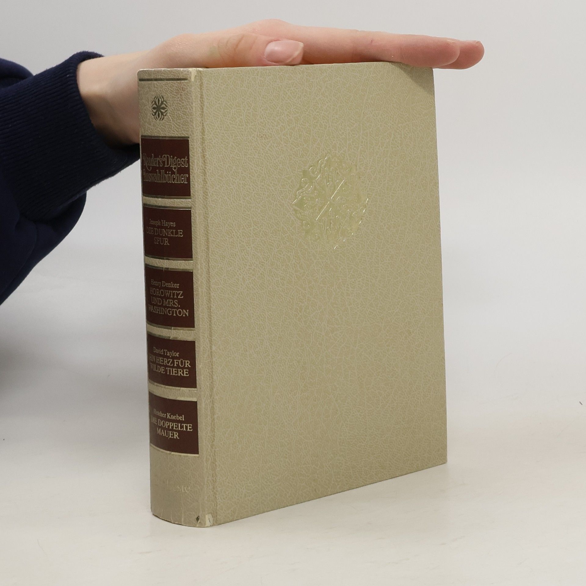 Kolektiv autorů Reader's Digest Auswahlbücher. Die Dunkle Spur. Horowitz und Mrs. Washington. Ein Herz für wilde Tiere. Die doppelte Mauer