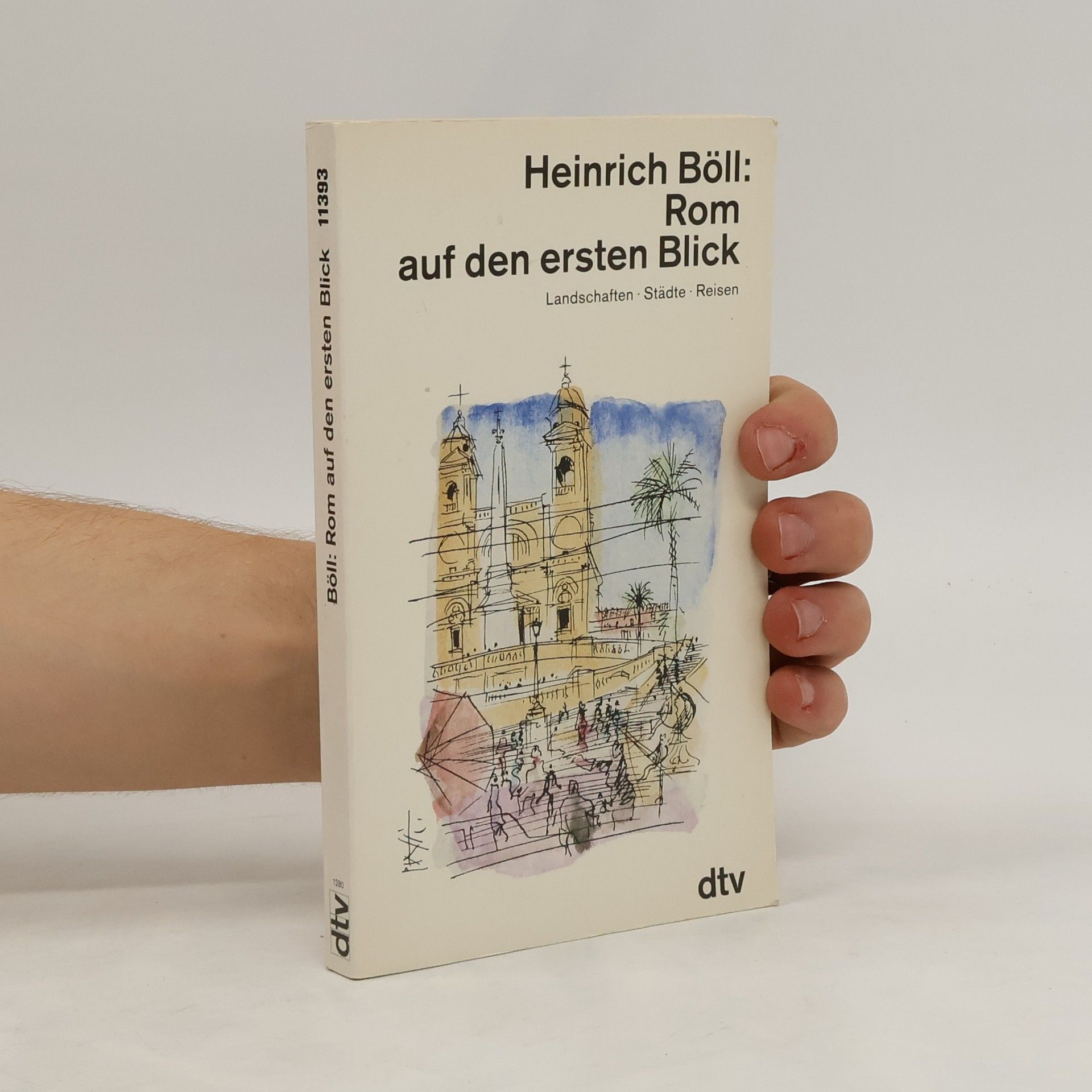 Heinrich Böll Rom auf den ersten Blick