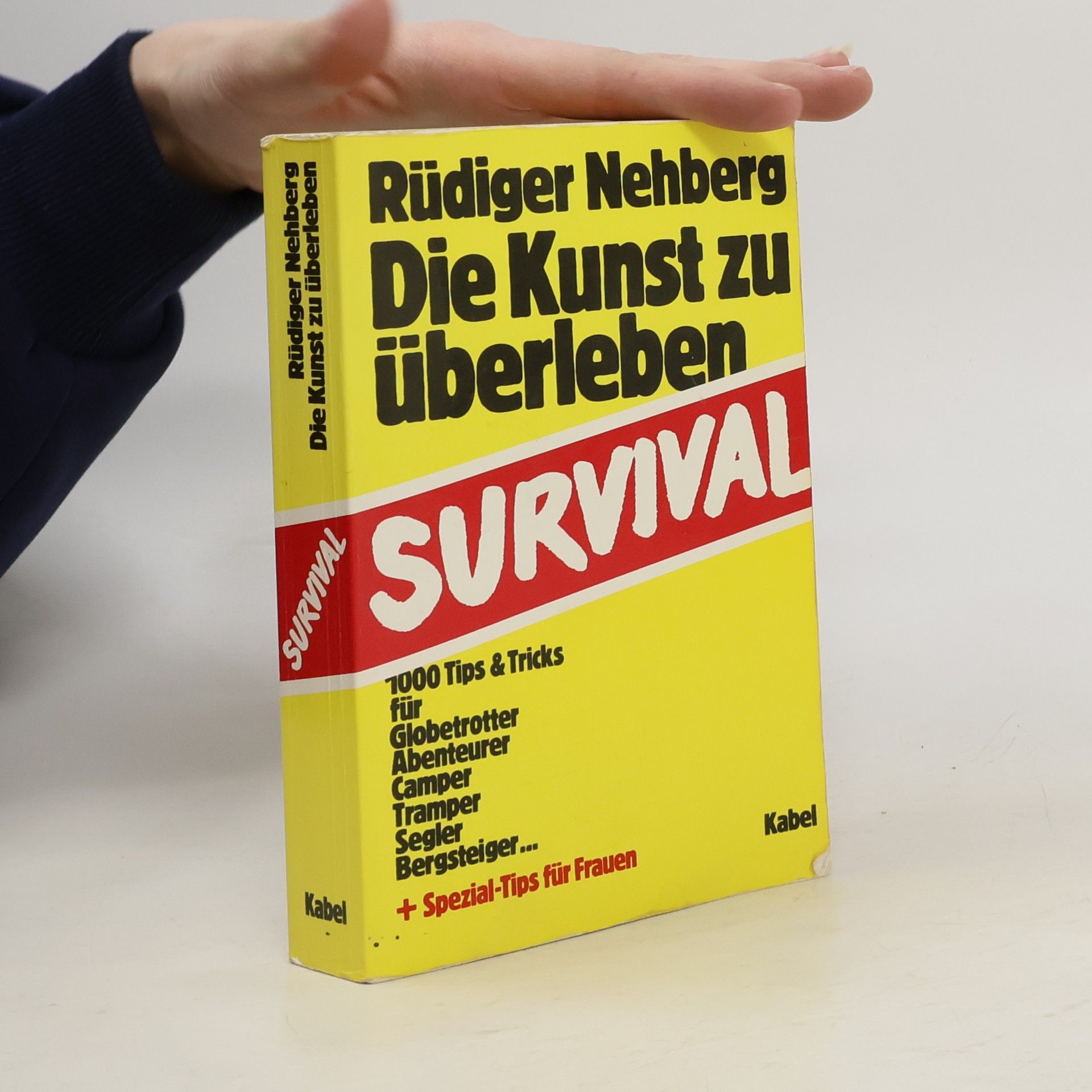 Rüdiger Nehberg Die Kunst zu überleben - Survival