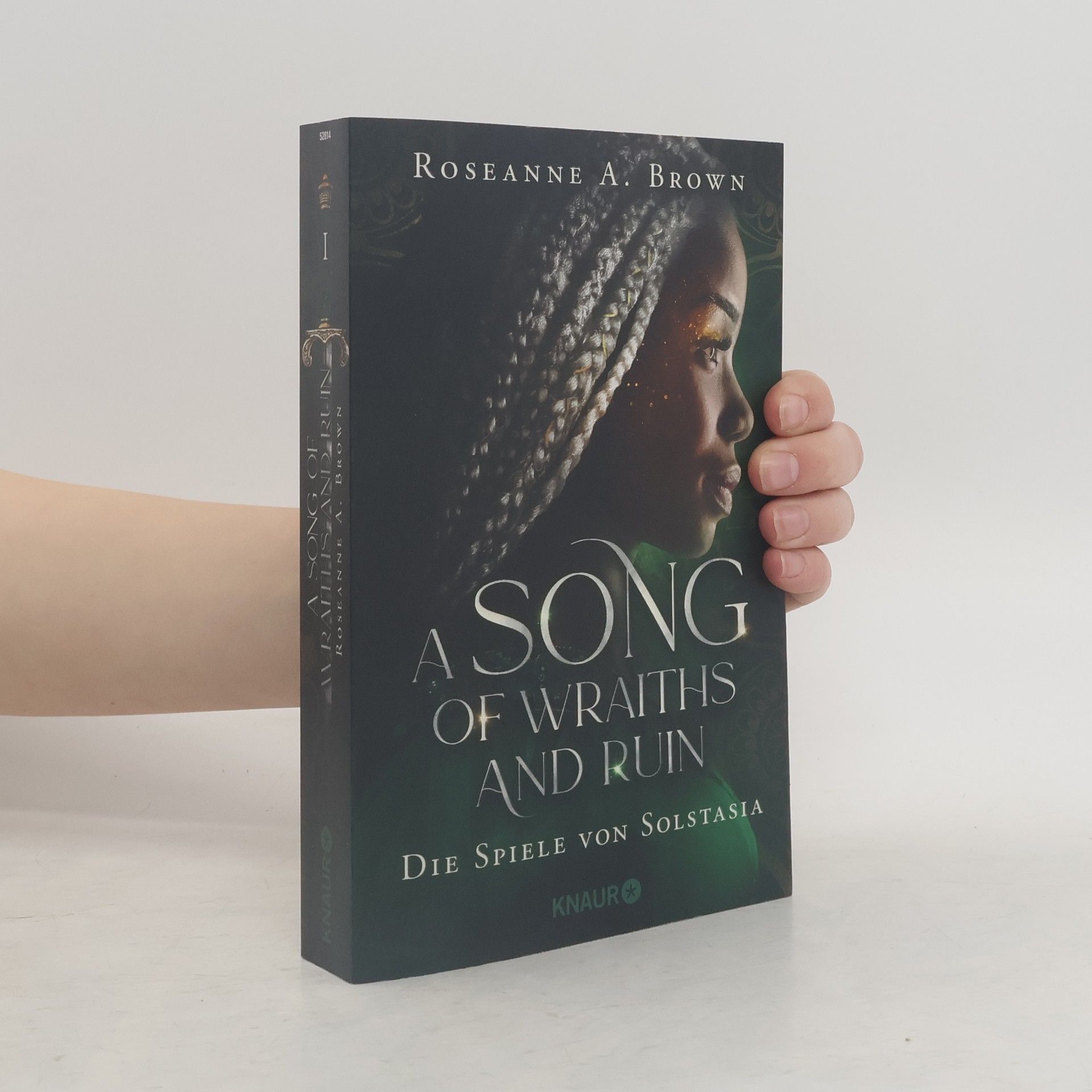 Roseanne A. Brown A Song of Wraiths and Ruin. Die Spiele von Solstasia