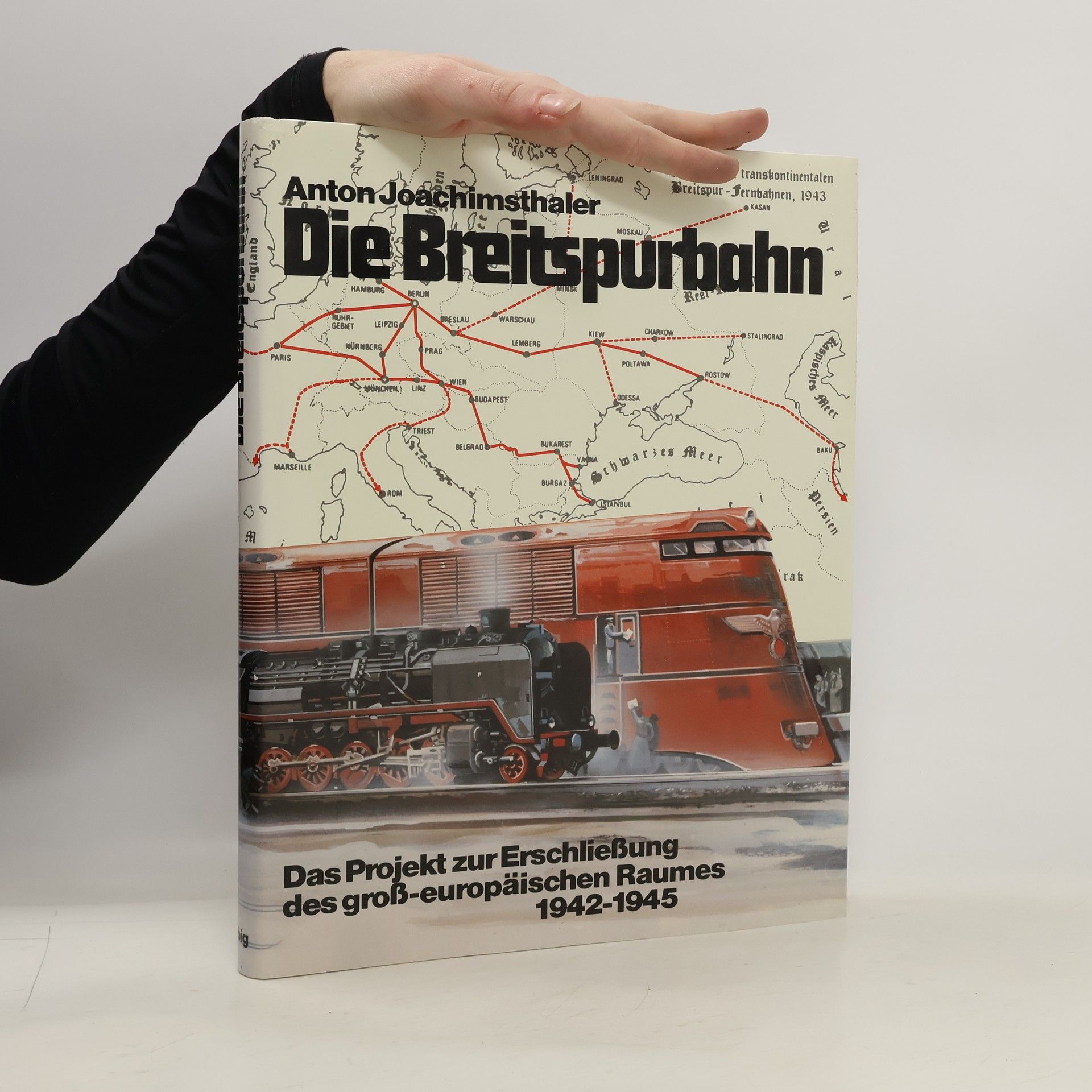 Anton Joachimsthaler Die Breitspurbahn