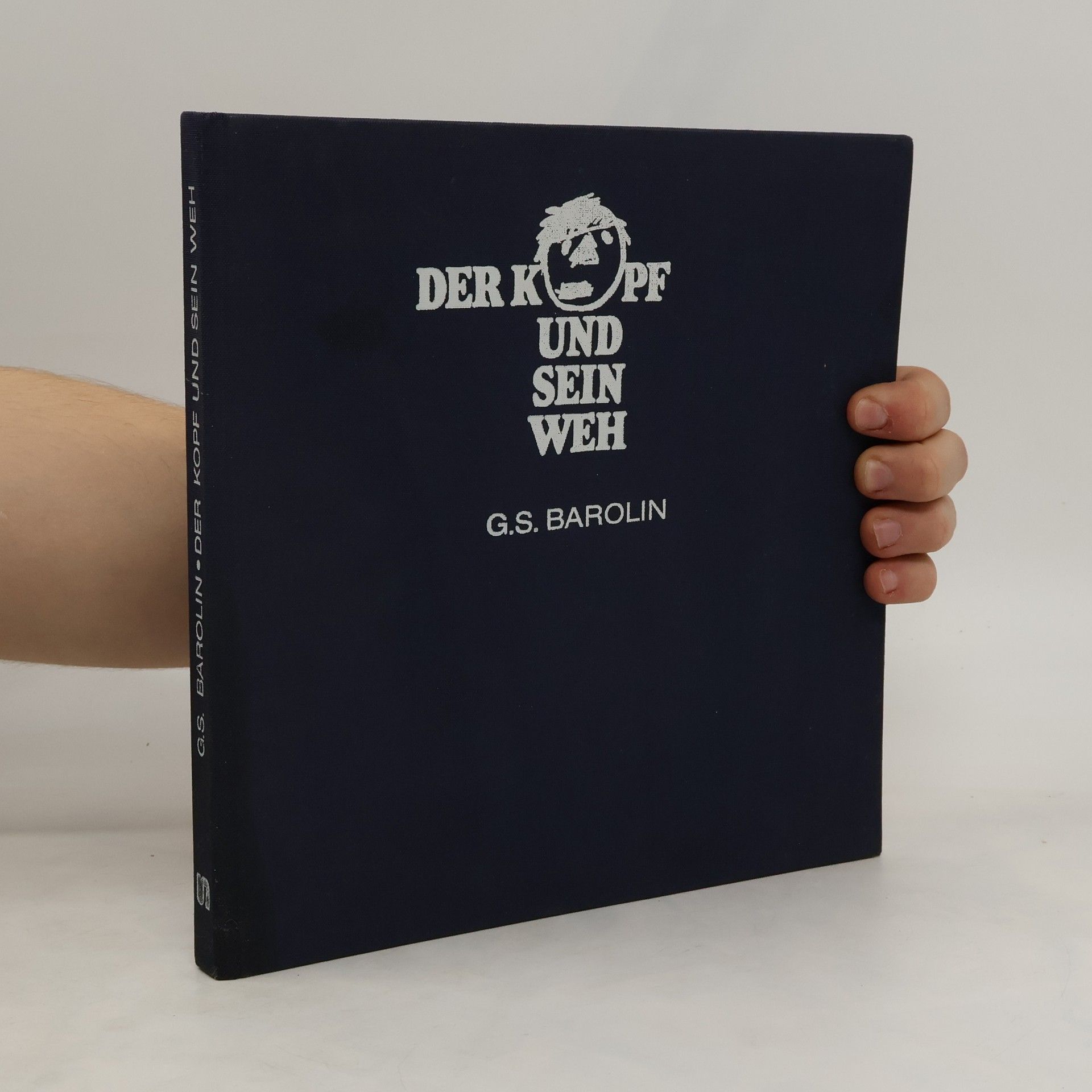 G. S. Barolin Der Kopf und sein Weh