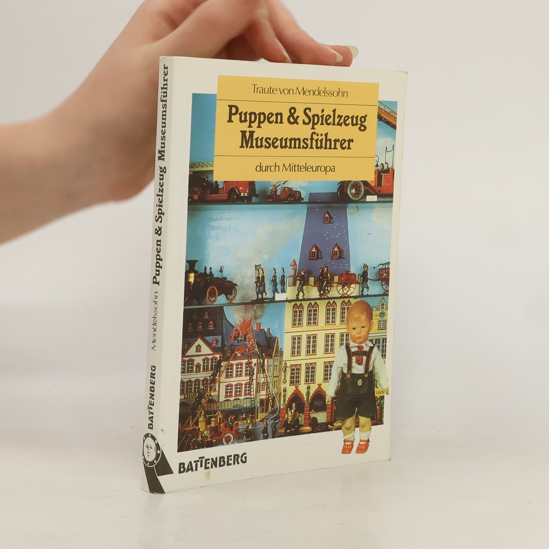 Traute von Mendelsohn Puppen und Spielzeug Museumsführer durch Mitteleuropa