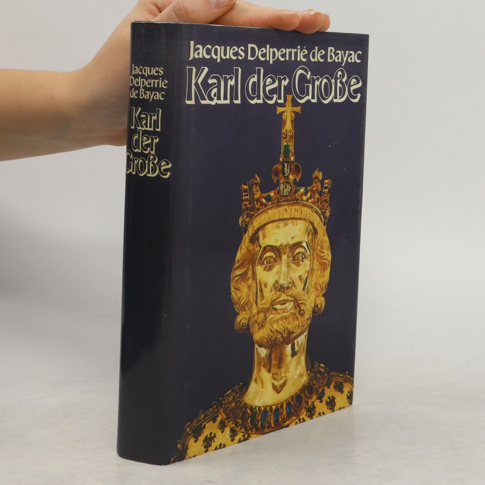 Jacques Delpierré de Bayac Karl der Große