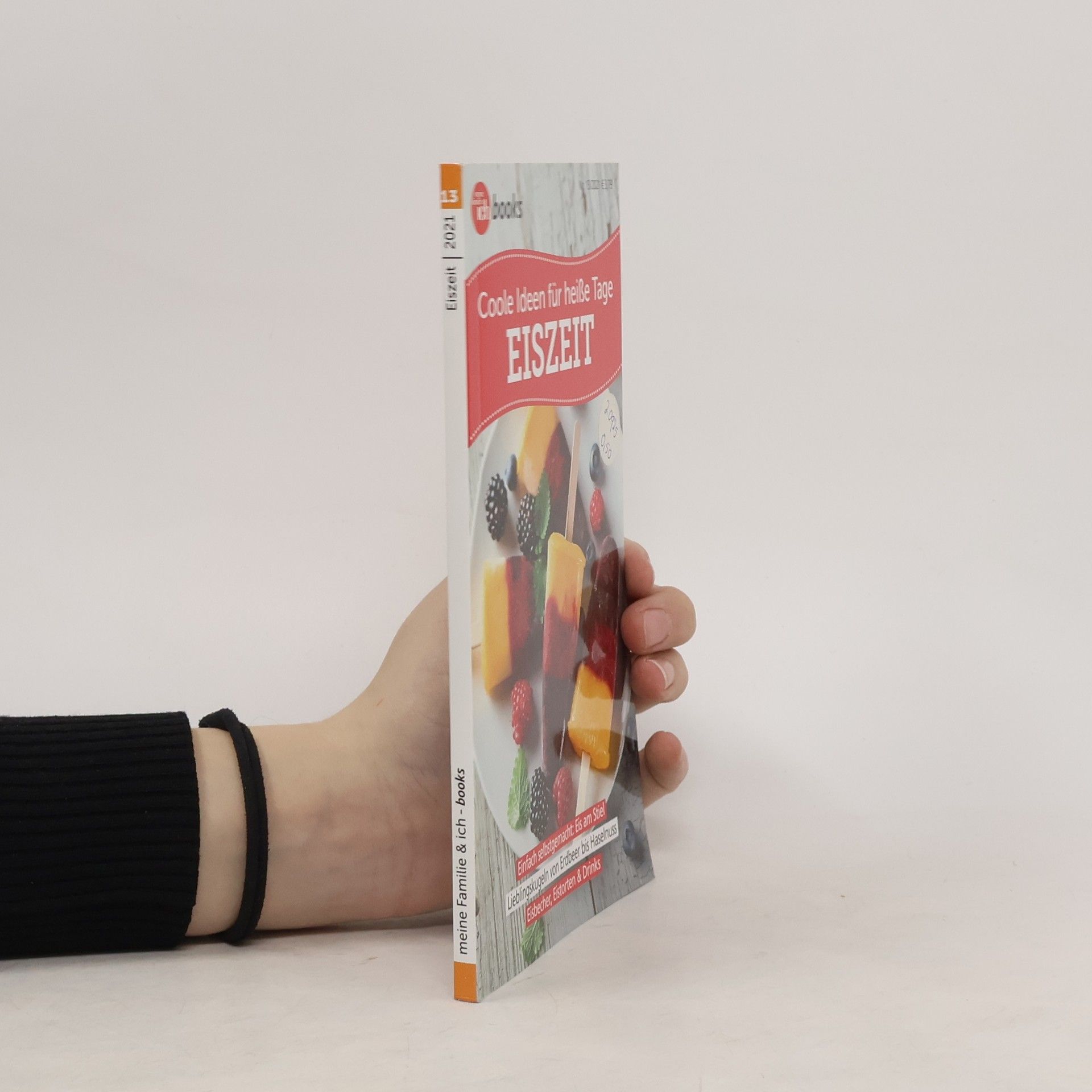 Autorenkollektiv Coole Ideen für heiße Tage. Eiszeit