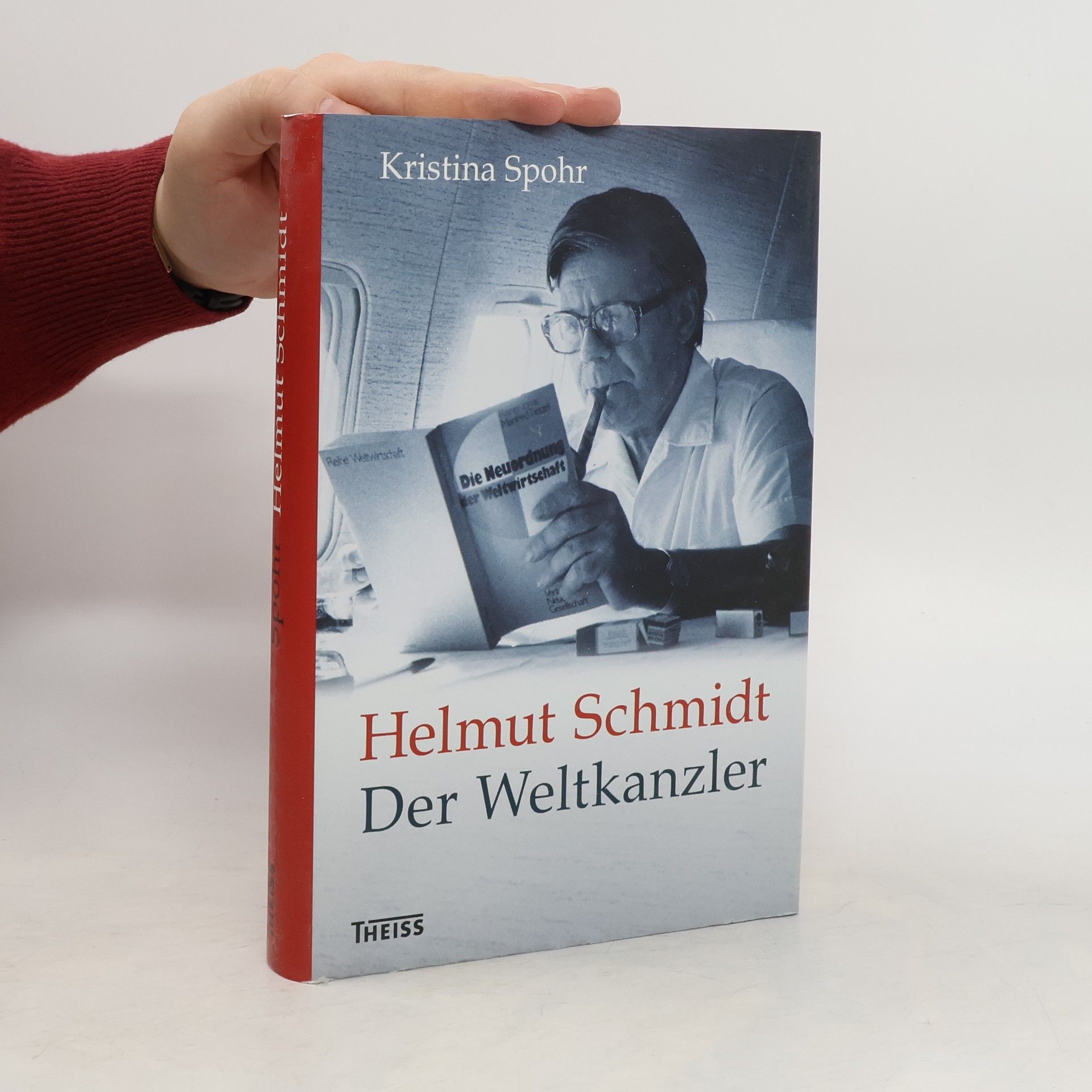 Kristina Spohr Helmut Schmidt