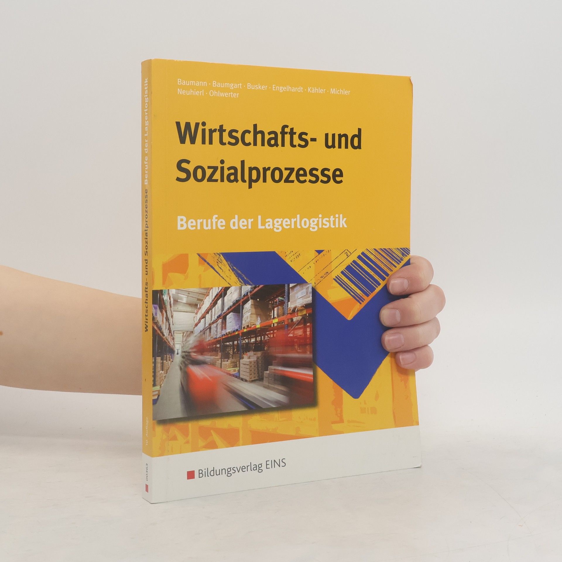 Gerd Baumann Wirtschafts- und Sozialprozesse, Berufe der Lagerlogistik