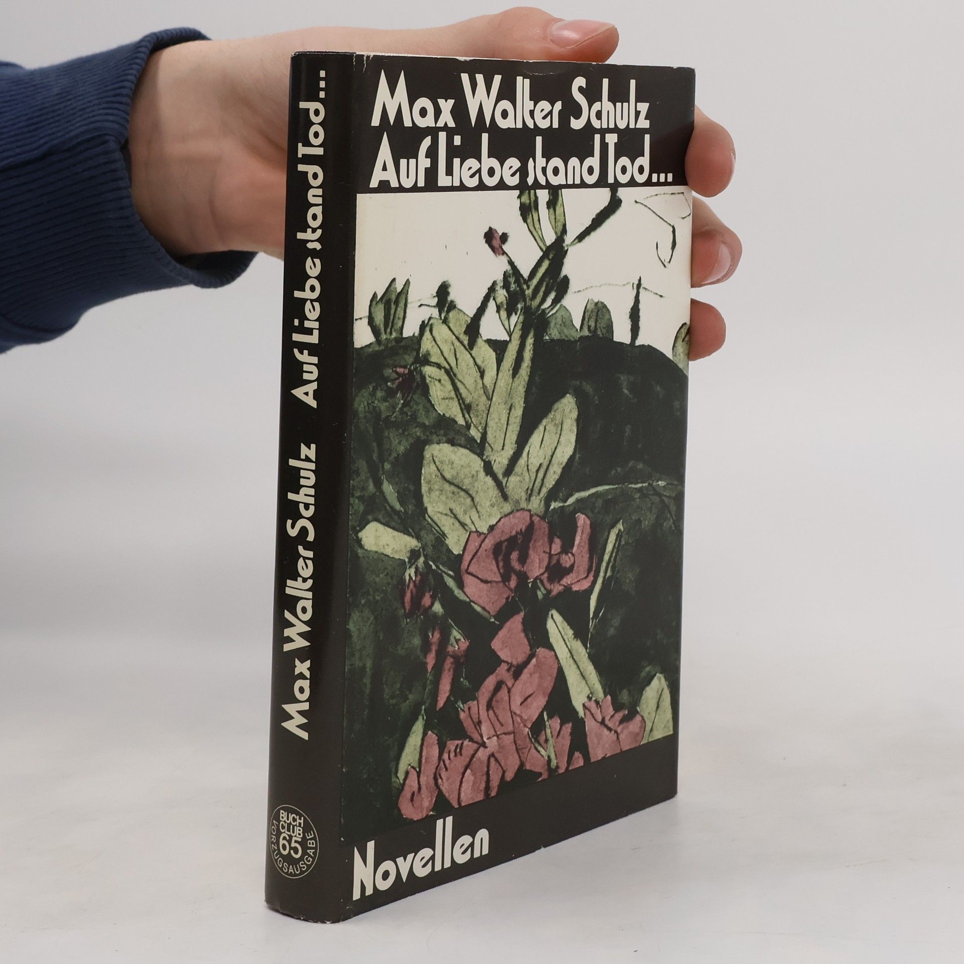 Max Walter Schulz Auf Liebe stand Tod