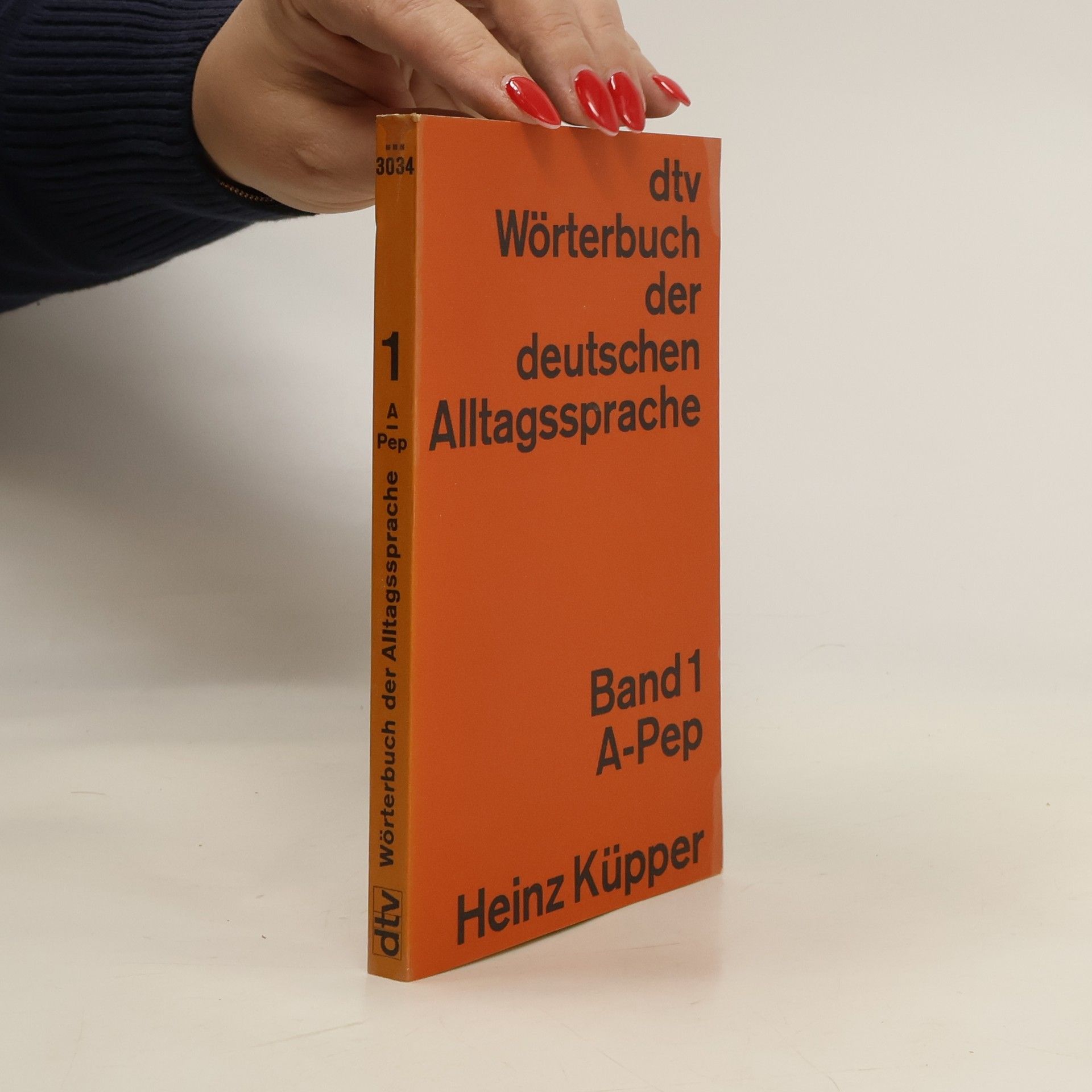Heinz Küpper dtv-Wörterbuch der deutschen Alltagssprache 1. A-Pep