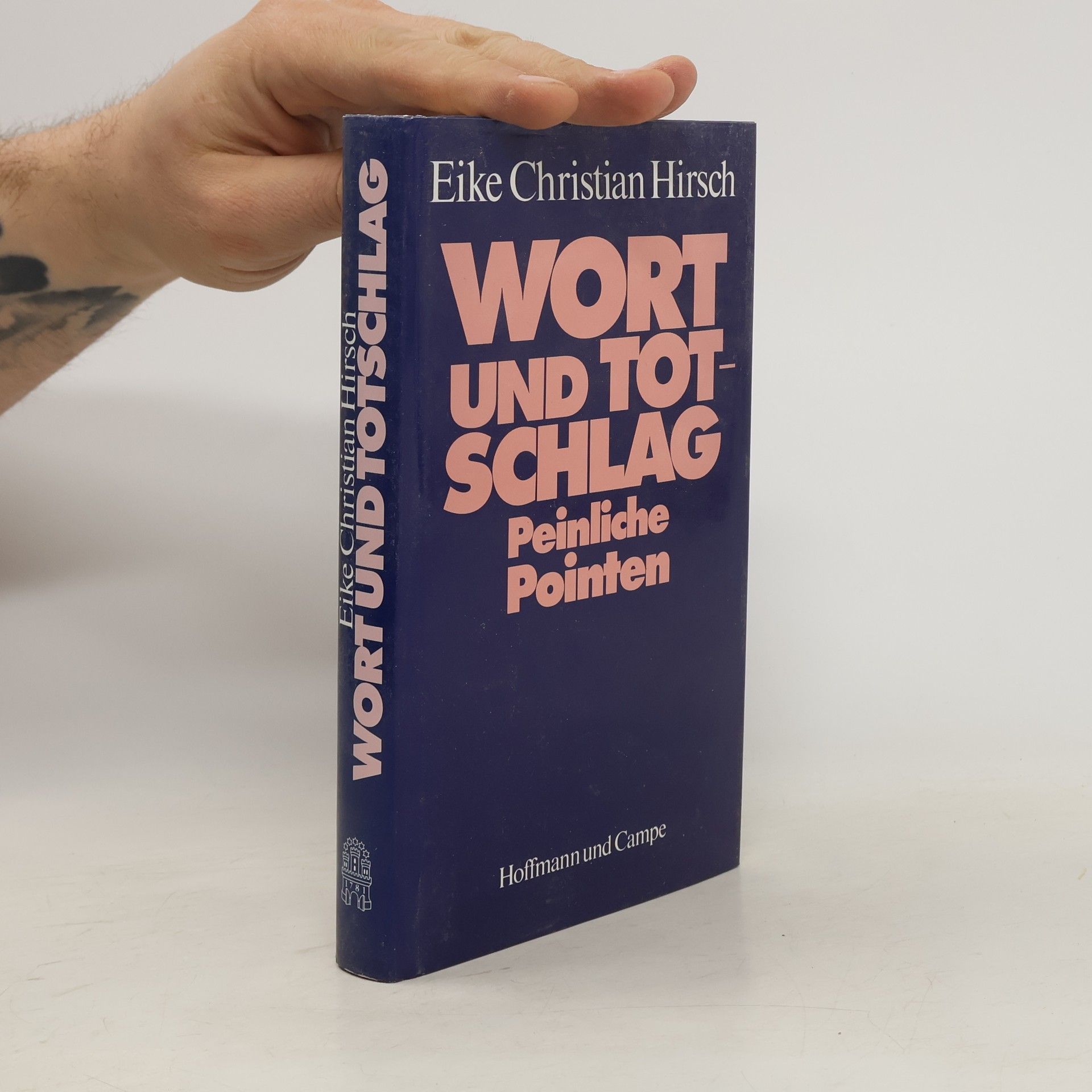 Eike Christian Hirsch Wort und Totschlag
