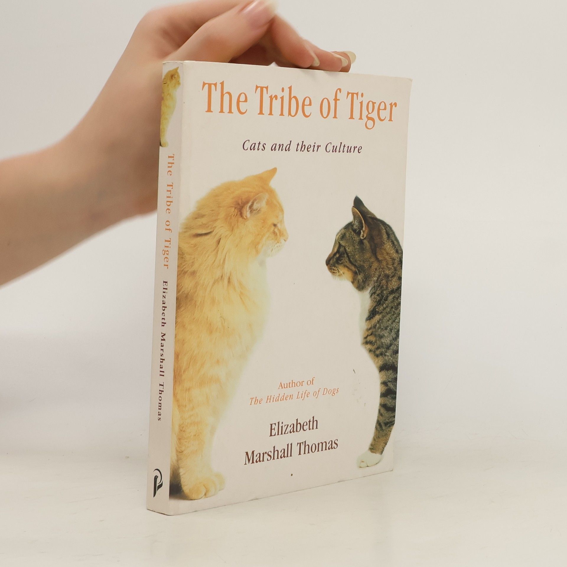 Elizabeth Marshall Thomas The Tribe of Tiger