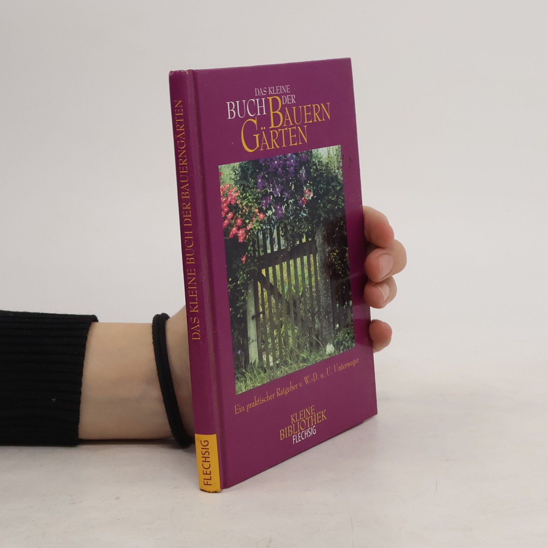 Collective Das kleine Buch der Bauerngärten