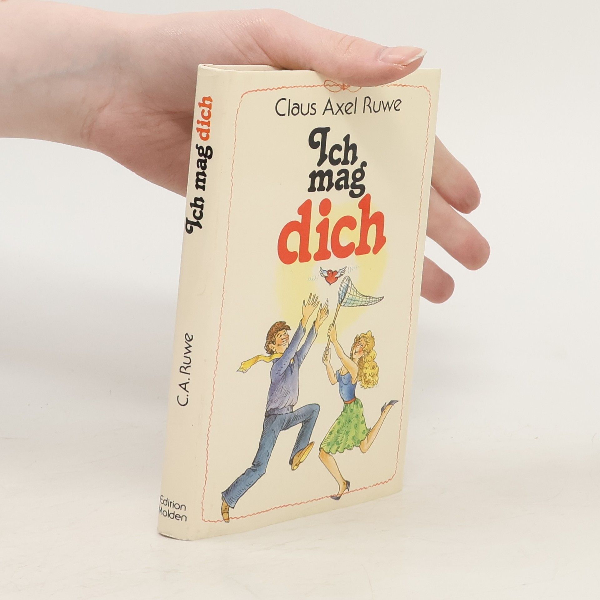 Claus-Axel Ruwe Ich mag dich