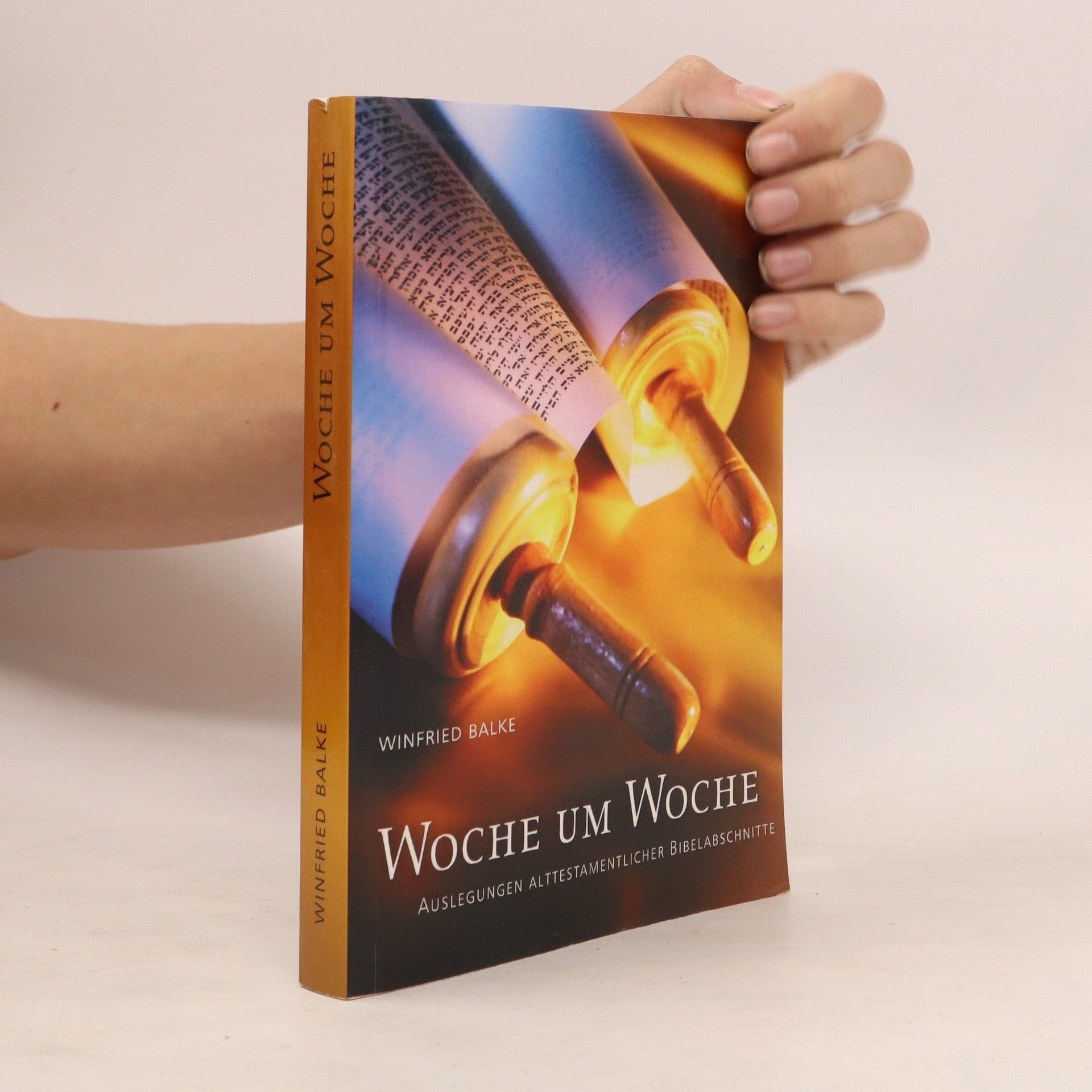 Winfried Balke Woche um Woche. Auslegungen alttestamentlicher Bibelabschnitte