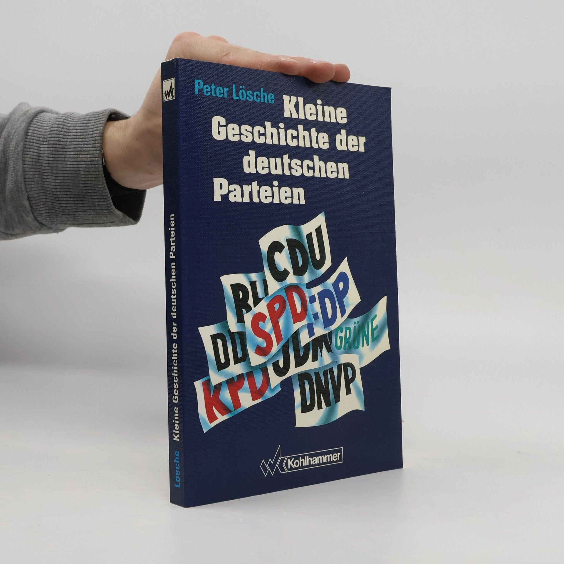 Peter Lösche  Kleine Geschichte der deutschen Parteien