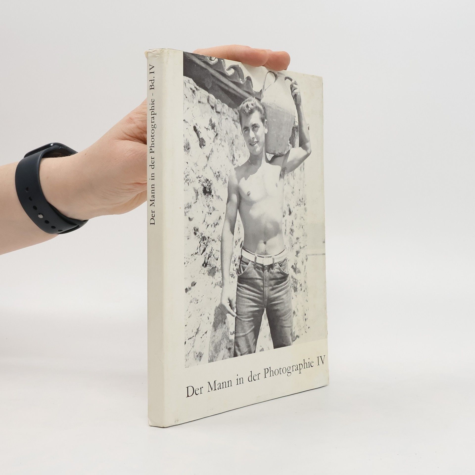 Collectif d'auteurs Der Mann in der Photographie IV